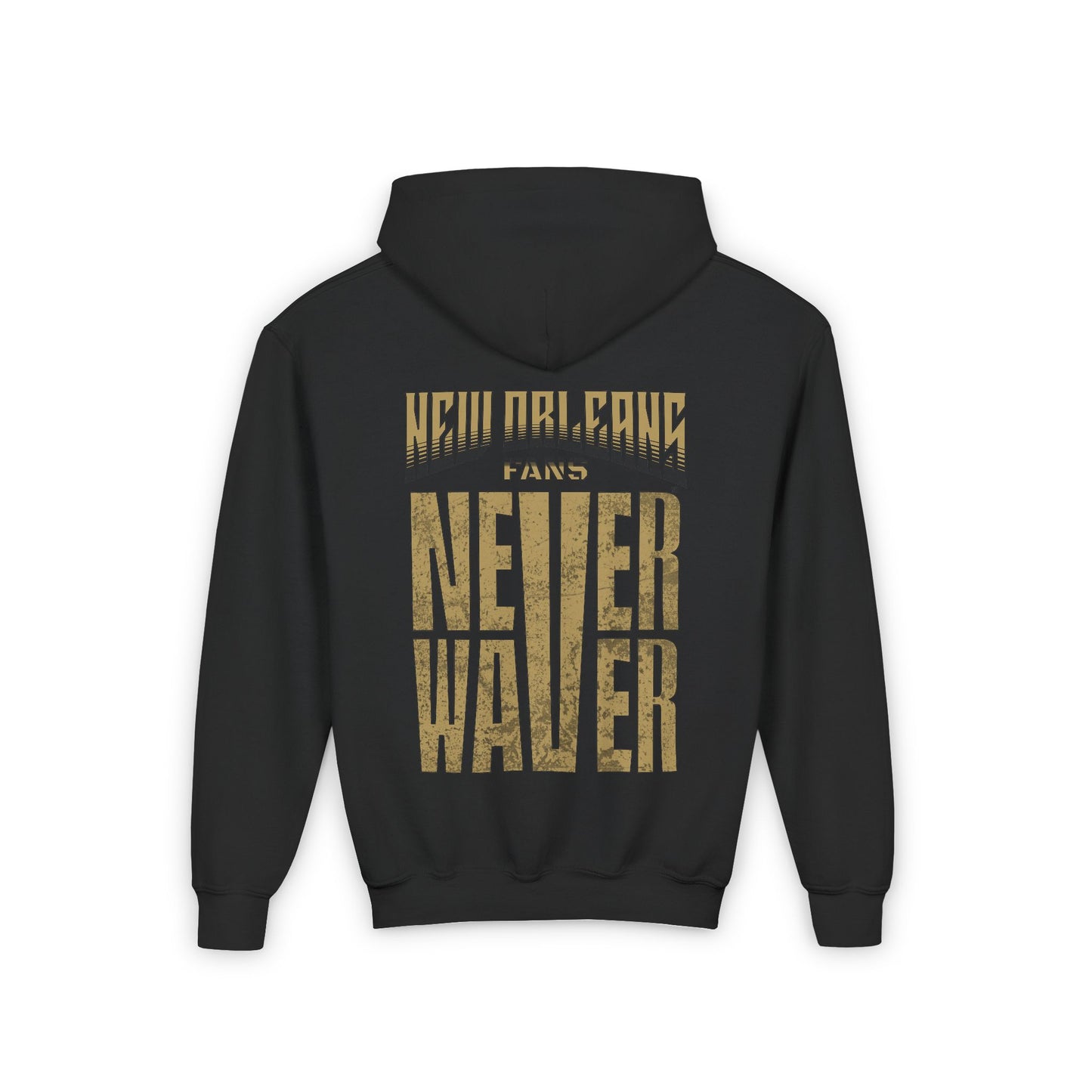 New Orleans Fans Never Waver Youth Heavy Blend Hooded Sweatshirt - Never Waver