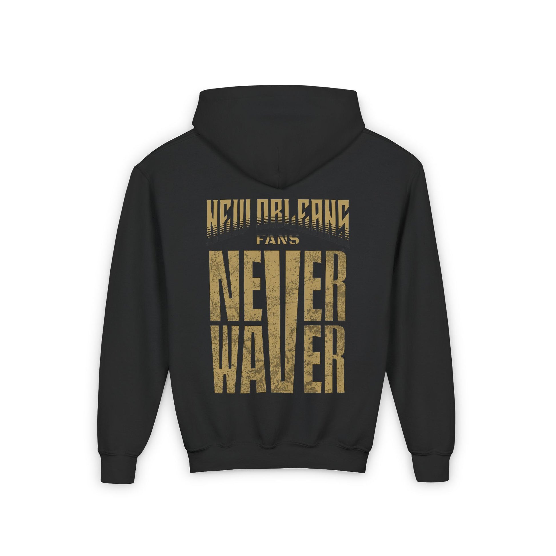 New Orleans Fans Never Waver Youth Heavy Blend Hooded Sweatshirt - Never Waver