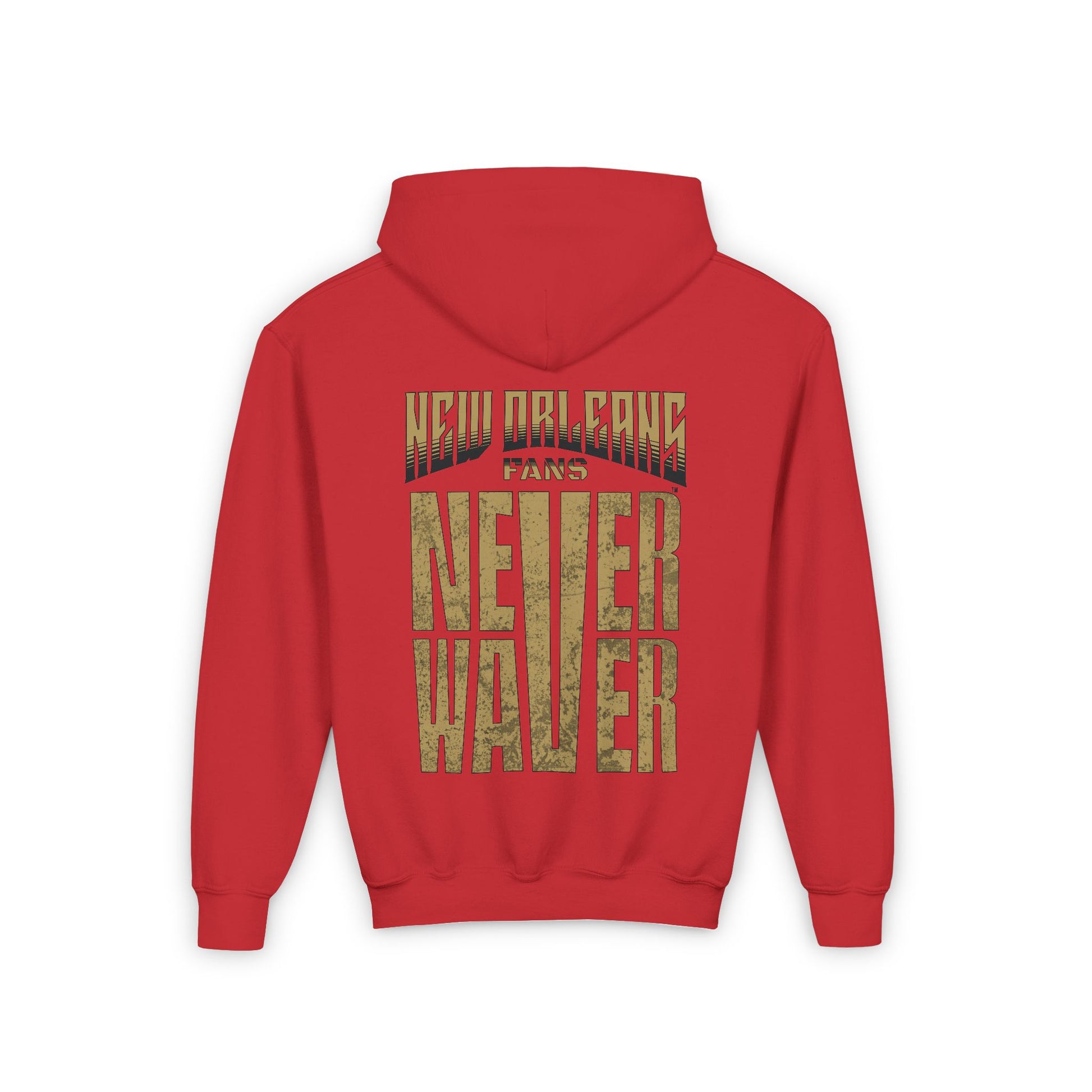 New Orleans Fans Never Waver Youth Heavy Blend Hooded Sweatshirt - Never Waver