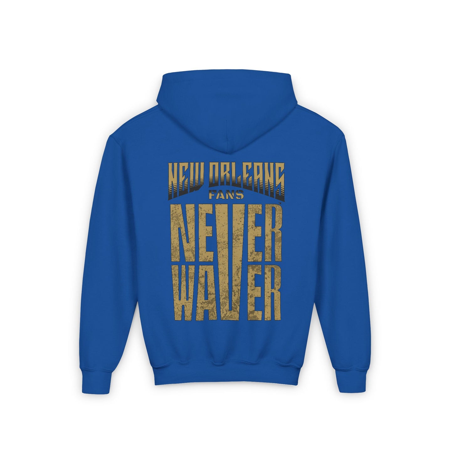 New Orleans Fans Never Waver Youth Heavy Blend Hooded Sweatshirt - Never Waver