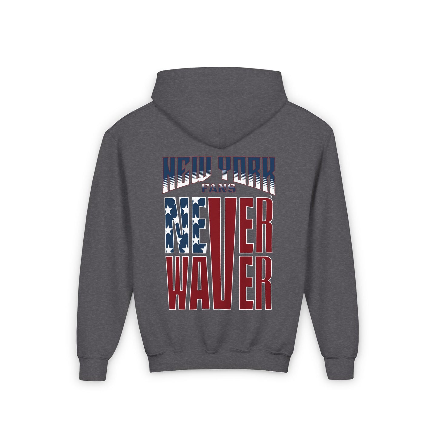 New York Fans Never Waver Youth Heavy Blend Hooded Sweatshirt - Never Waver
