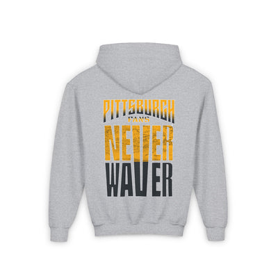 Pittsburgh Fans Never Waver Youth Heavy Blend Hooded Sweatshirt - Never Waver