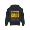 Pittsburgh Fans Never Waver Youth Heavy Blend Hooded Sweatshirt - Never Waver