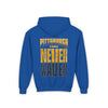 Pittsburgh Fans Never Waver Youth Heavy Blend Hooded Sweatshirt - Never Waver