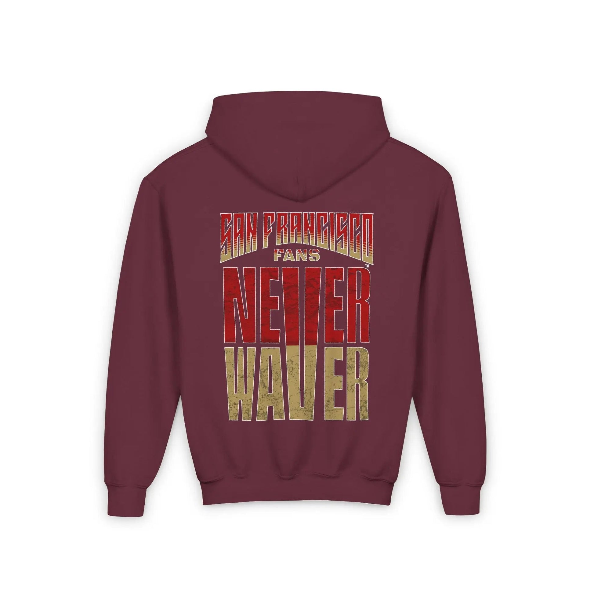 San Francisco Fans Never Waver Youth Heavy Blend Hooded Sweatshirt - Never Waver