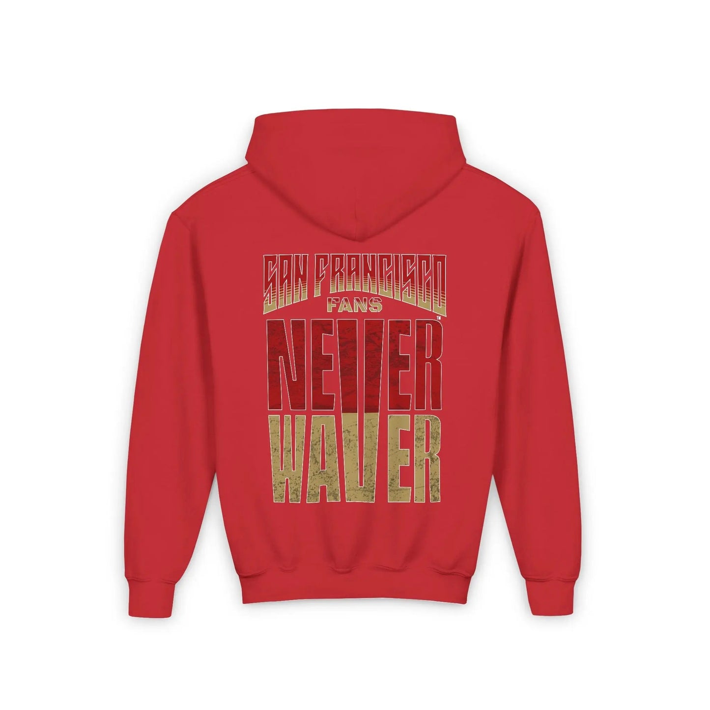 San Francisco Fans Never Waver Youth Heavy Blend Hooded Sweatshirt - Never Waver
