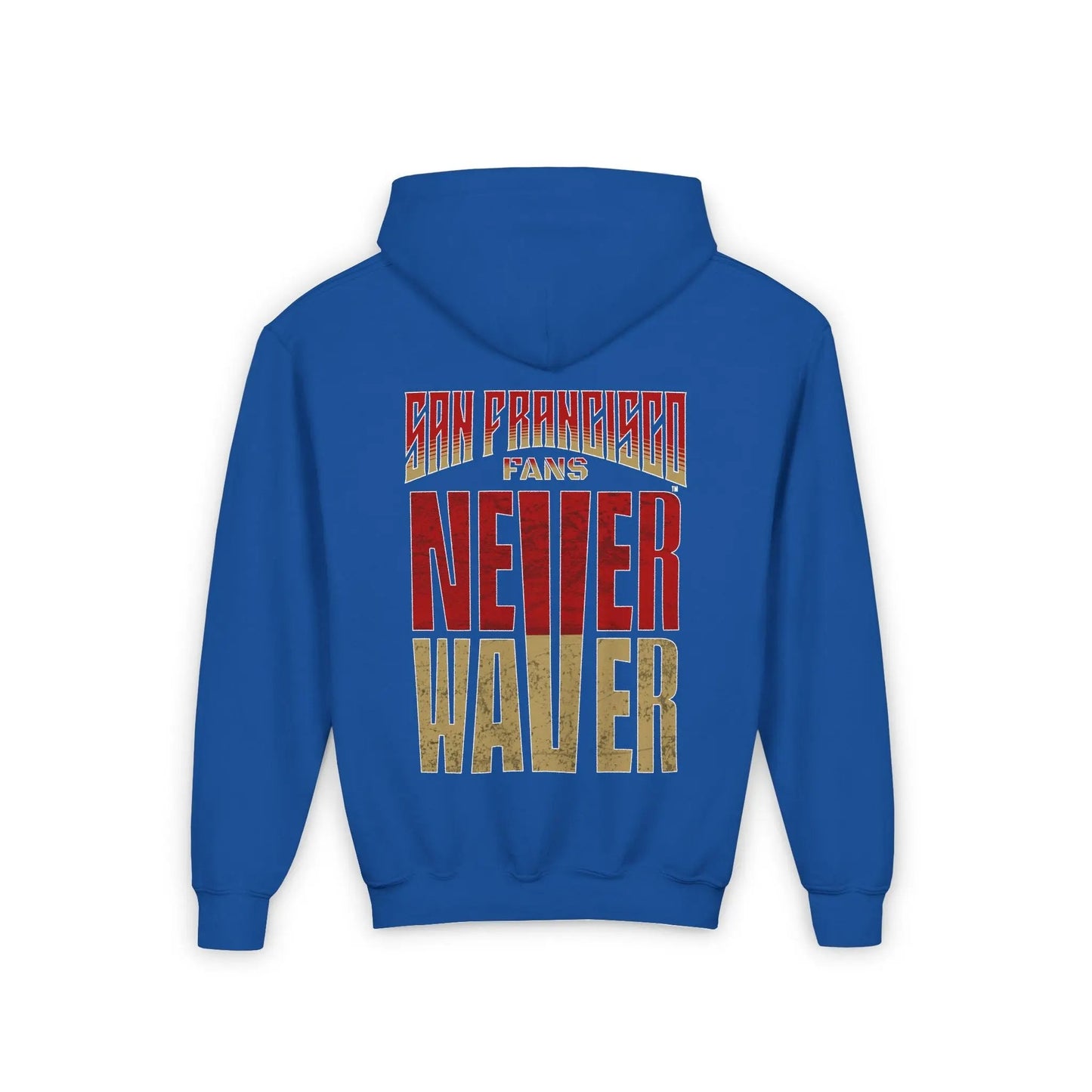San Francisco Fans Never Waver Youth Heavy Blend Hooded Sweatshirt - Never Waver