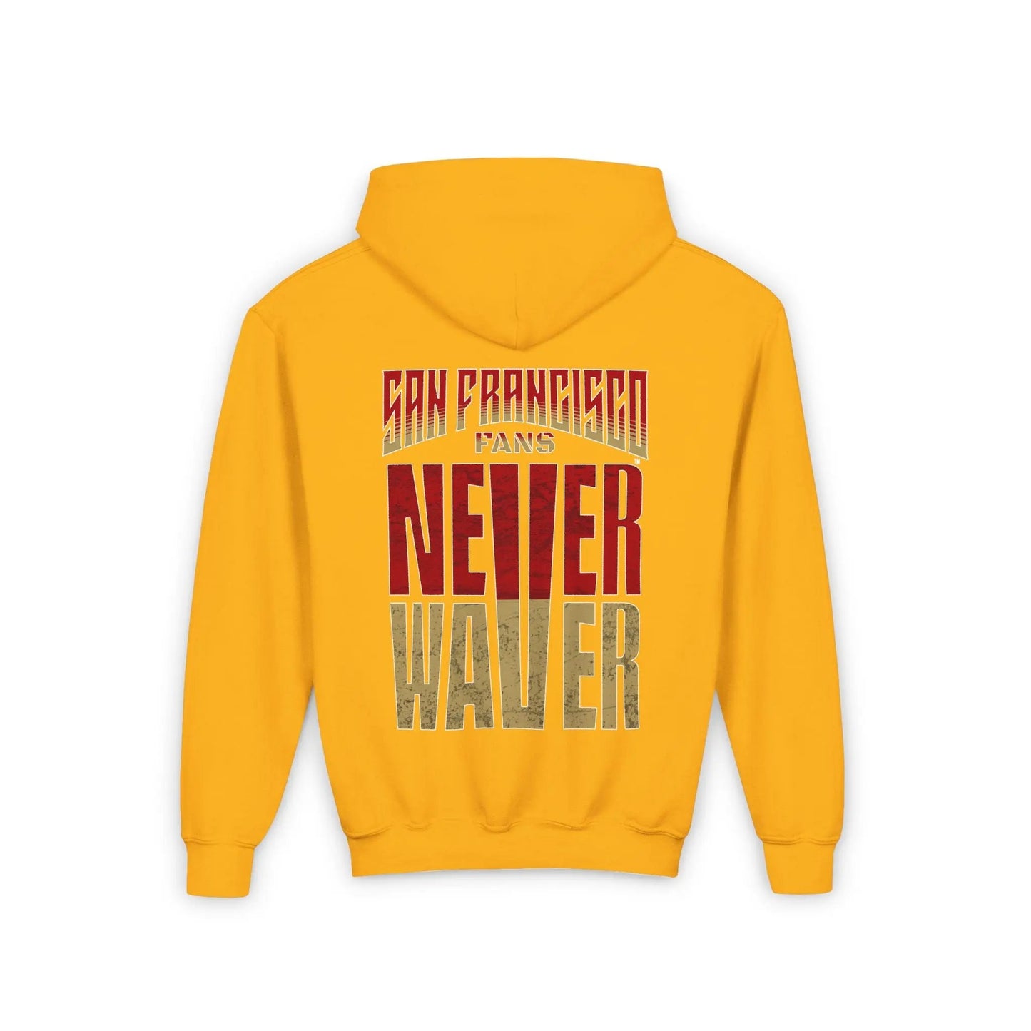 San Francisco Fans Never Waver Youth Heavy Blend Hooded Sweatshirt - Never Waver