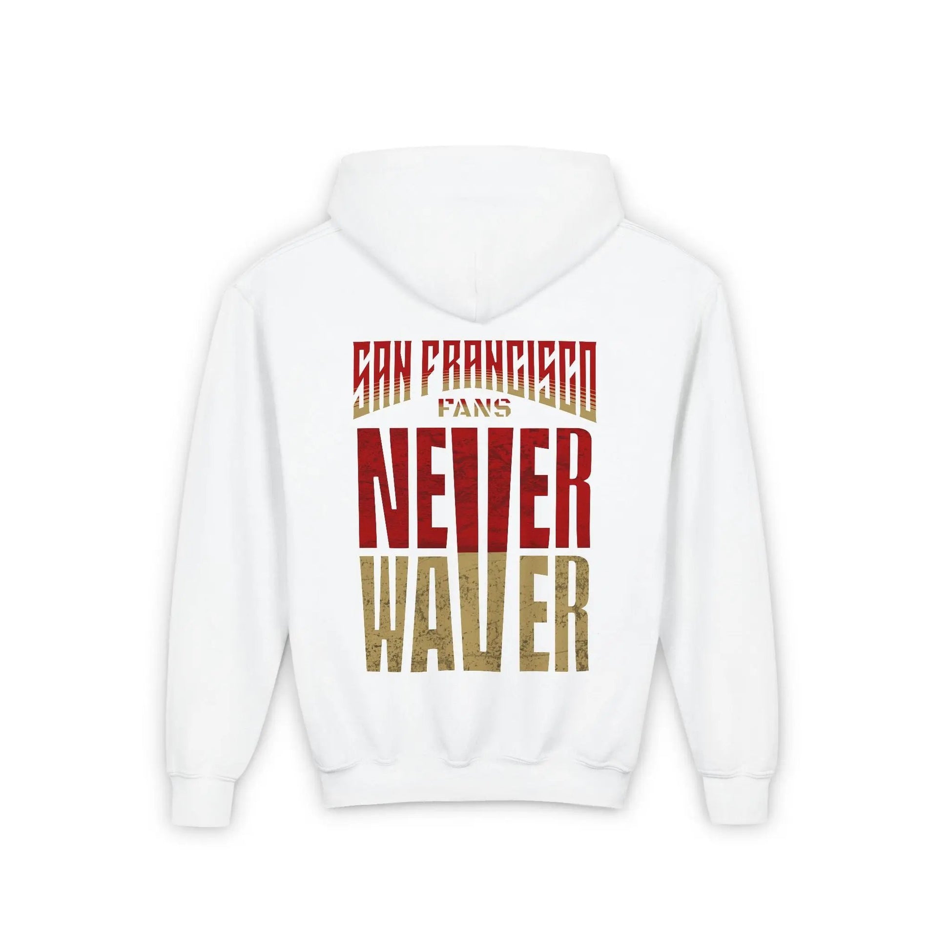 San Francisco Fans Never Waver Youth Heavy Blend Hooded Sweatshirt - Never Waver