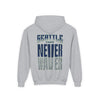 Seattle Fans Never Waver Youth Heavy Blend Hooded Sweatshirt - Never Waver