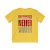 San Francisco Fans Never Waver Kids Softstyle Tee - Never Waver