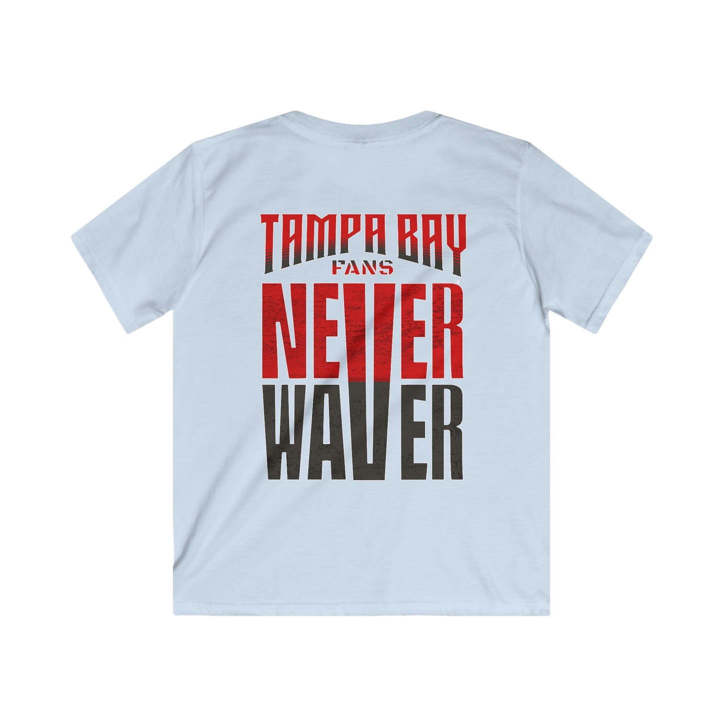 Tampa Bay Fans Never Waver Kids Softstyle Tee - Never Waver