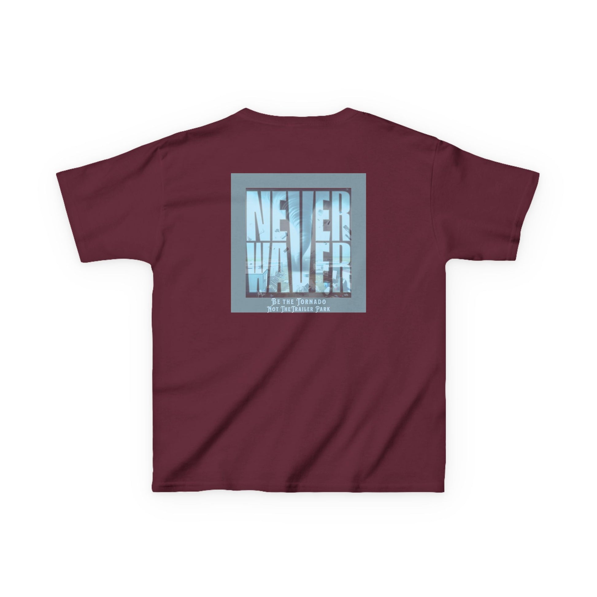 Never Waver Be The Tornado Not the Trailer Park  Kids Heavy Cotton™ Tee - Never Waver