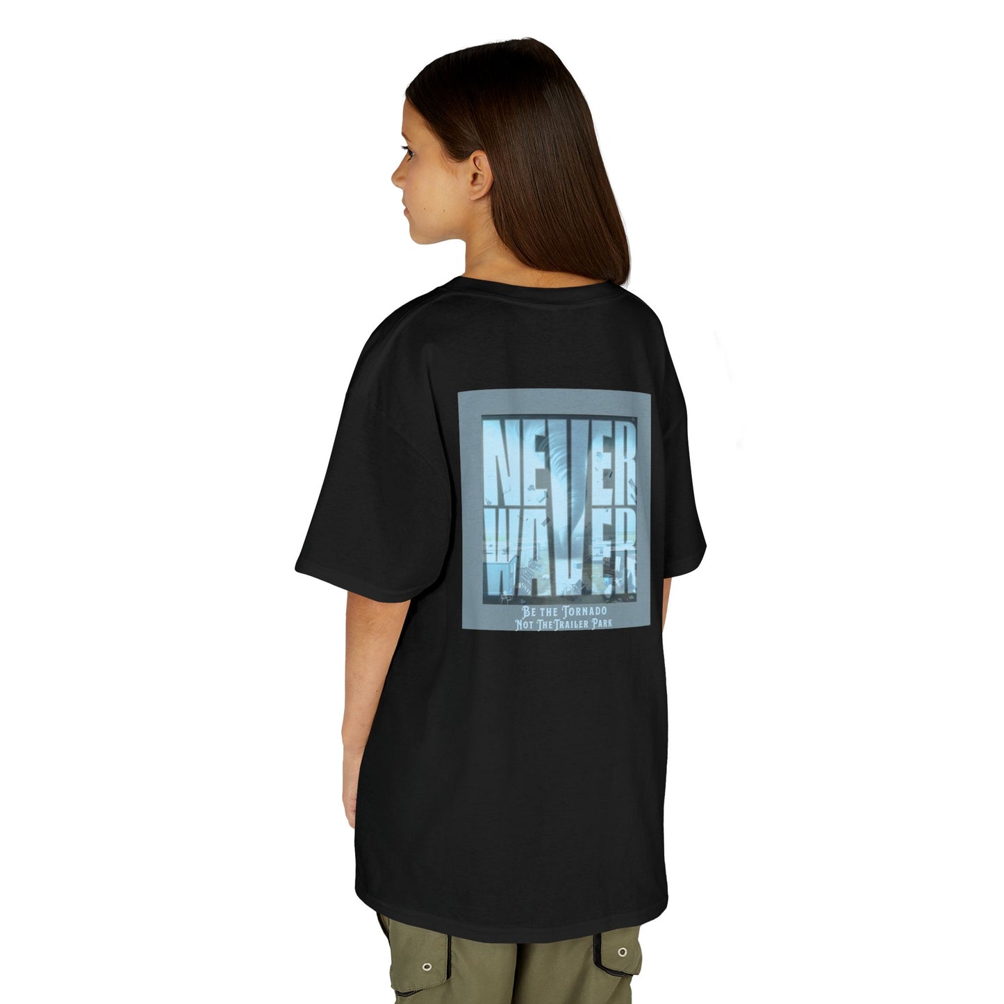 Never Waver Be The Tornado Not the Trailer Park  Kids Heavy Cotton™ Tee - Never Waver