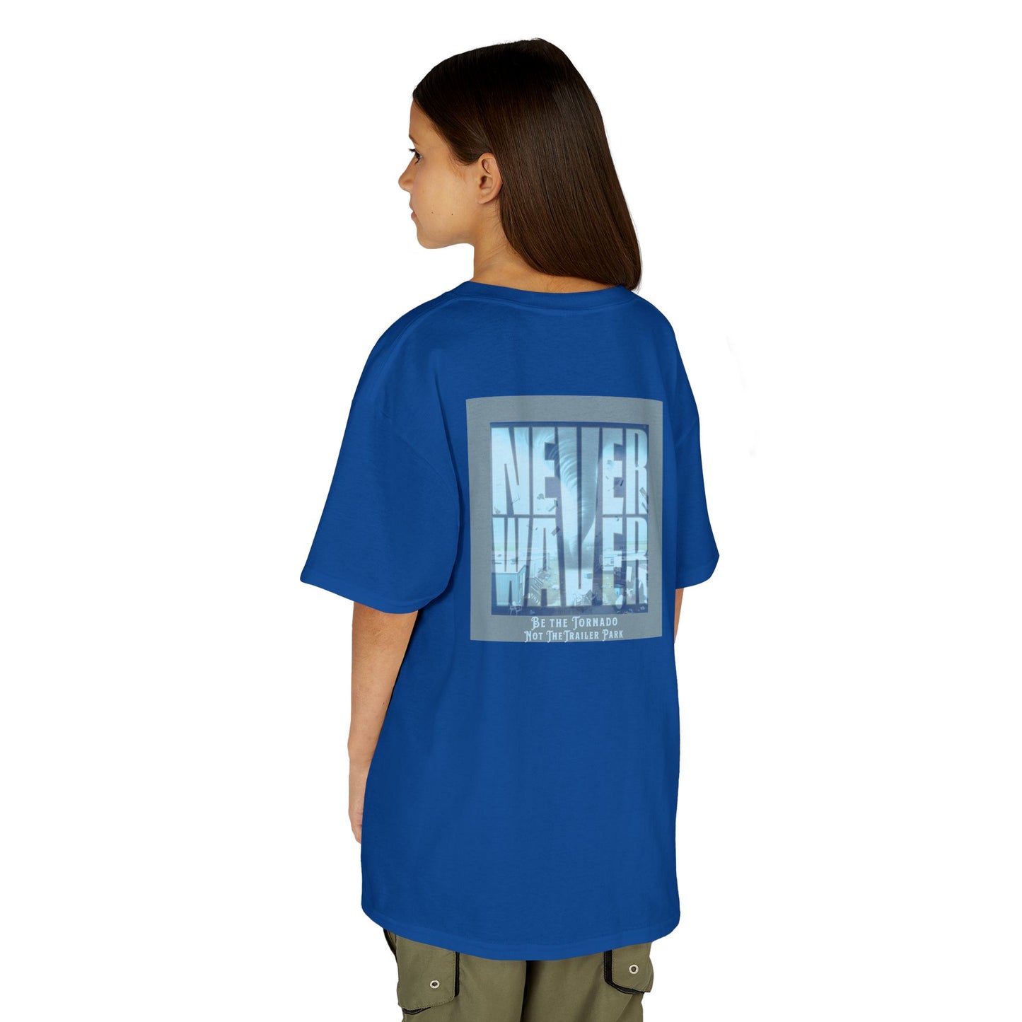Never Waver Be The Tornado Not the Trailer Park  Kids Heavy Cotton™ Tee - Never Waver