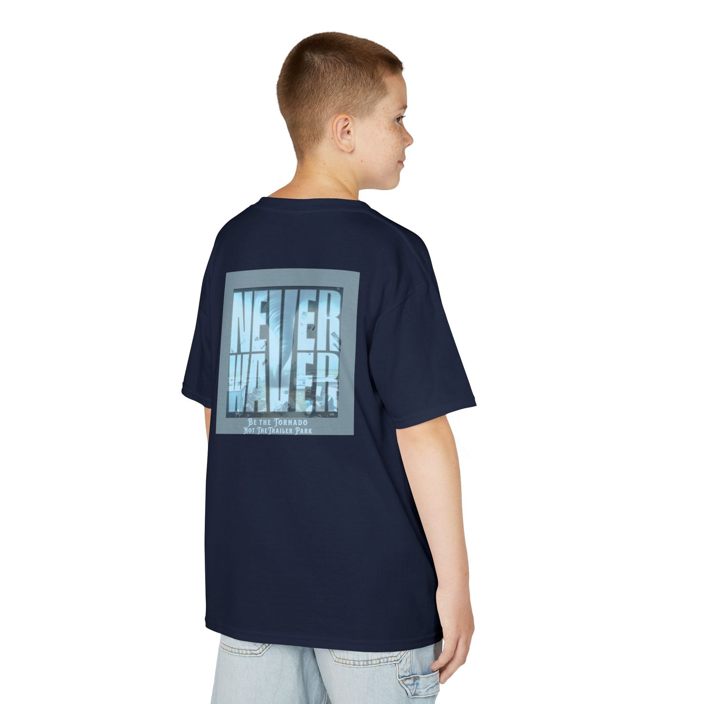 Never Waver Be The Tornado Not the Trailer Park  Kids Heavy Cotton™ Tee - Never Waver