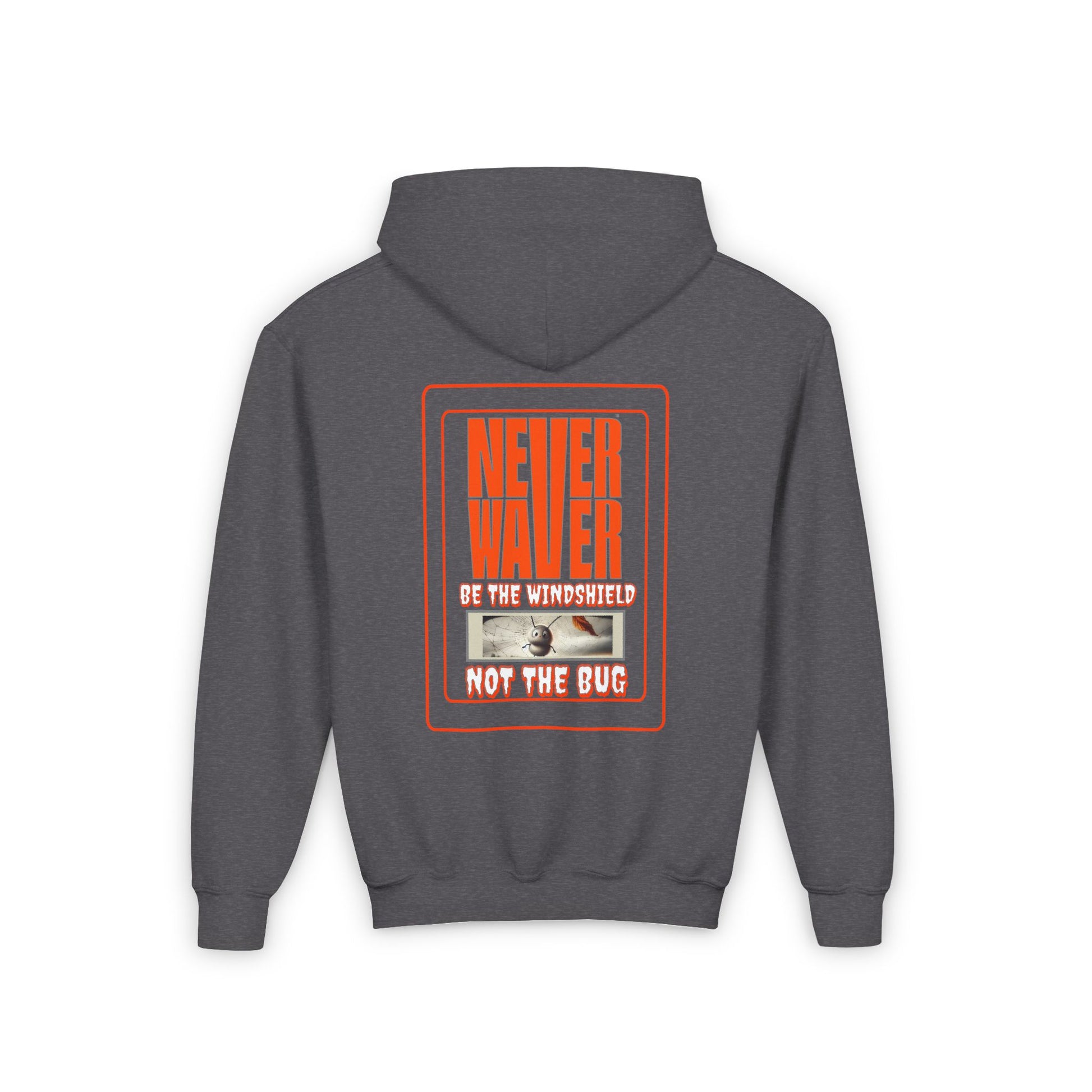 Youth Heavy Blend Hoodie - "Never Waver be the Windshield " Motivational Sweatshirt - Never Waver