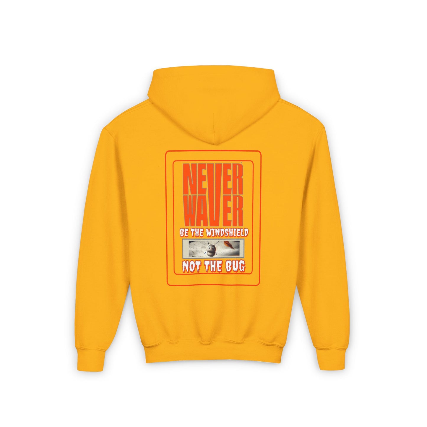 Youth Heavy Blend Hoodie - "Never Waver be the Windshield " Motivational Sweatshirt - Never Waver