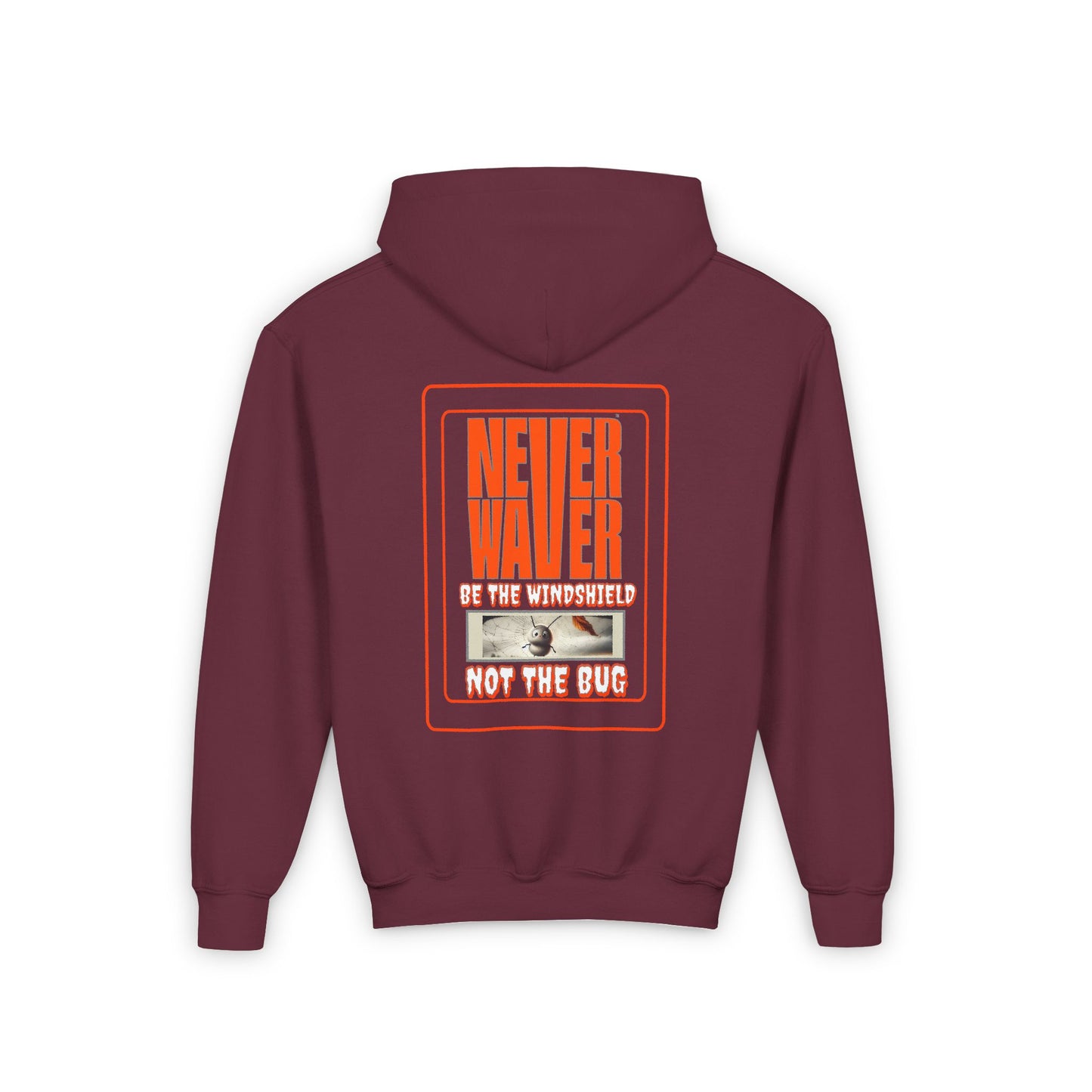 Youth Heavy Blend Hoodie - "Never Waver be the Windshield " Motivational Sweatshirt - Never Waver