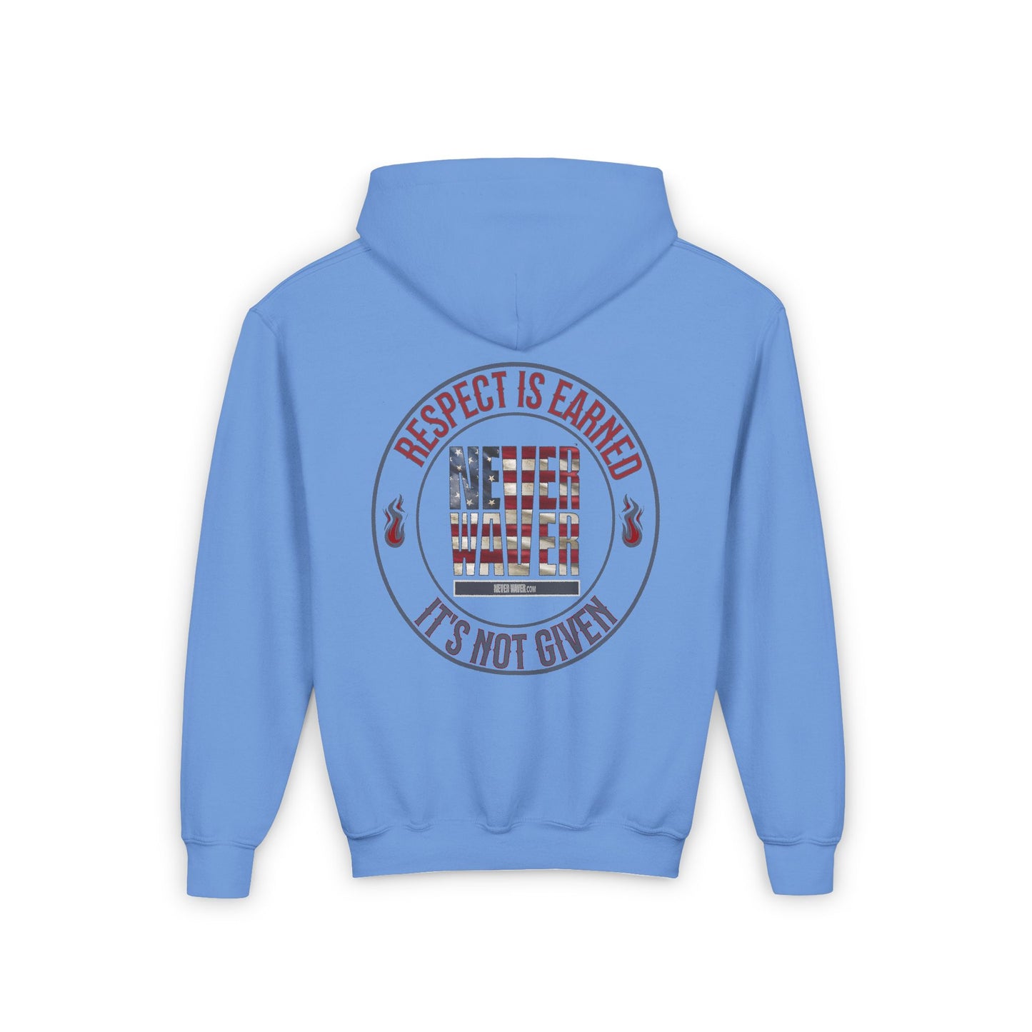 Youth Heavy Blend Hoodie - "Respect is Earned Never Waver It's Not Given" Motivational Sweatshirt - Never Waver