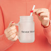 Motivational Mason Jar - Never Waver