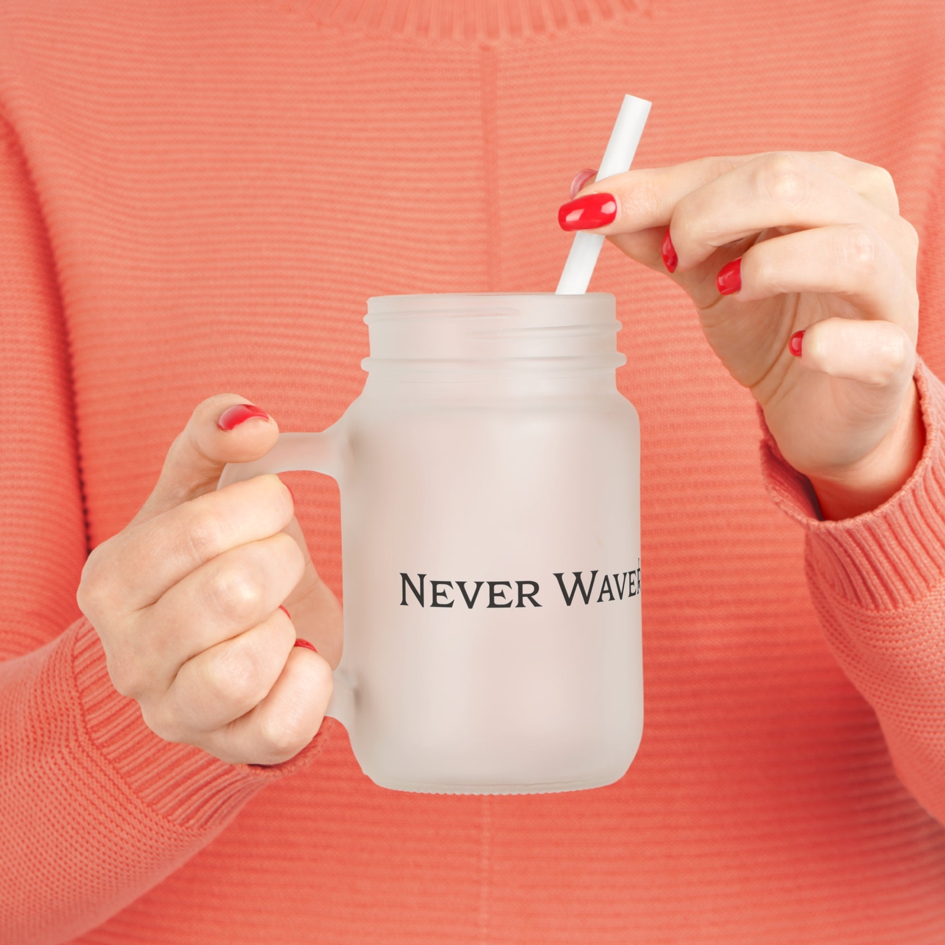 Motivational Mason Jar - Never Waver