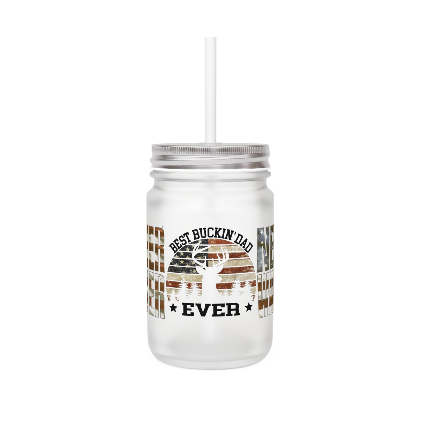 Never Waver Best Buckin' Dad Ever Patriotic Mason Jar with Straw - Ideal Gift for Dads - Never Waver