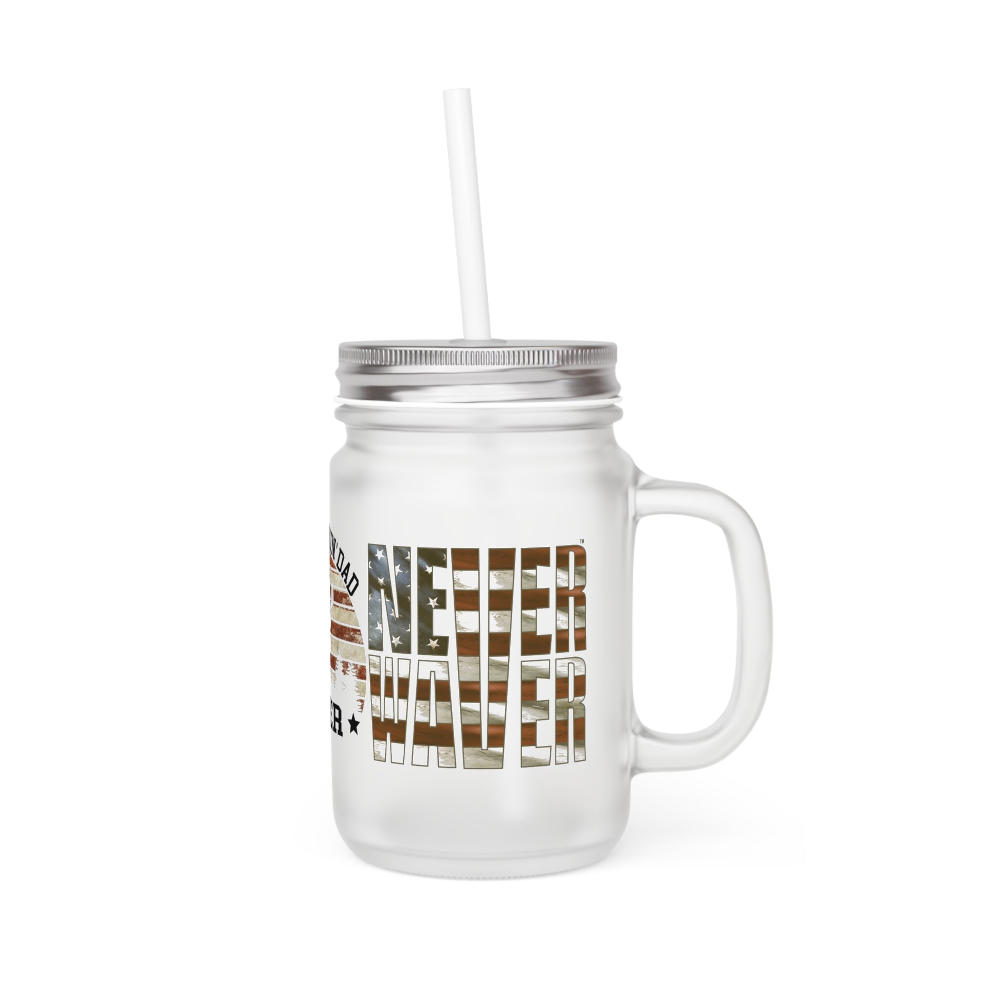Never Waver Best Buckin' Dad Ever Patriotic Mason Jar with Straw - Ideal Gift for Dads - Never Waver