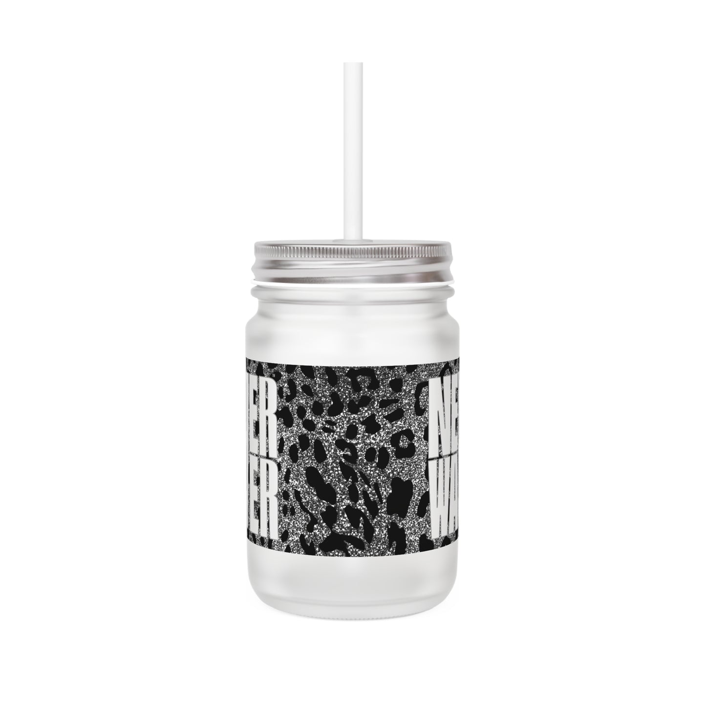 Never Waver Mason Jar with Straw - Motivational Drinkware for Home & Gifts - Never Waver