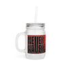 Never Waver Mason Jar with Straw - Trendy Drinkware for Parties & Everyday Use - Never Waver