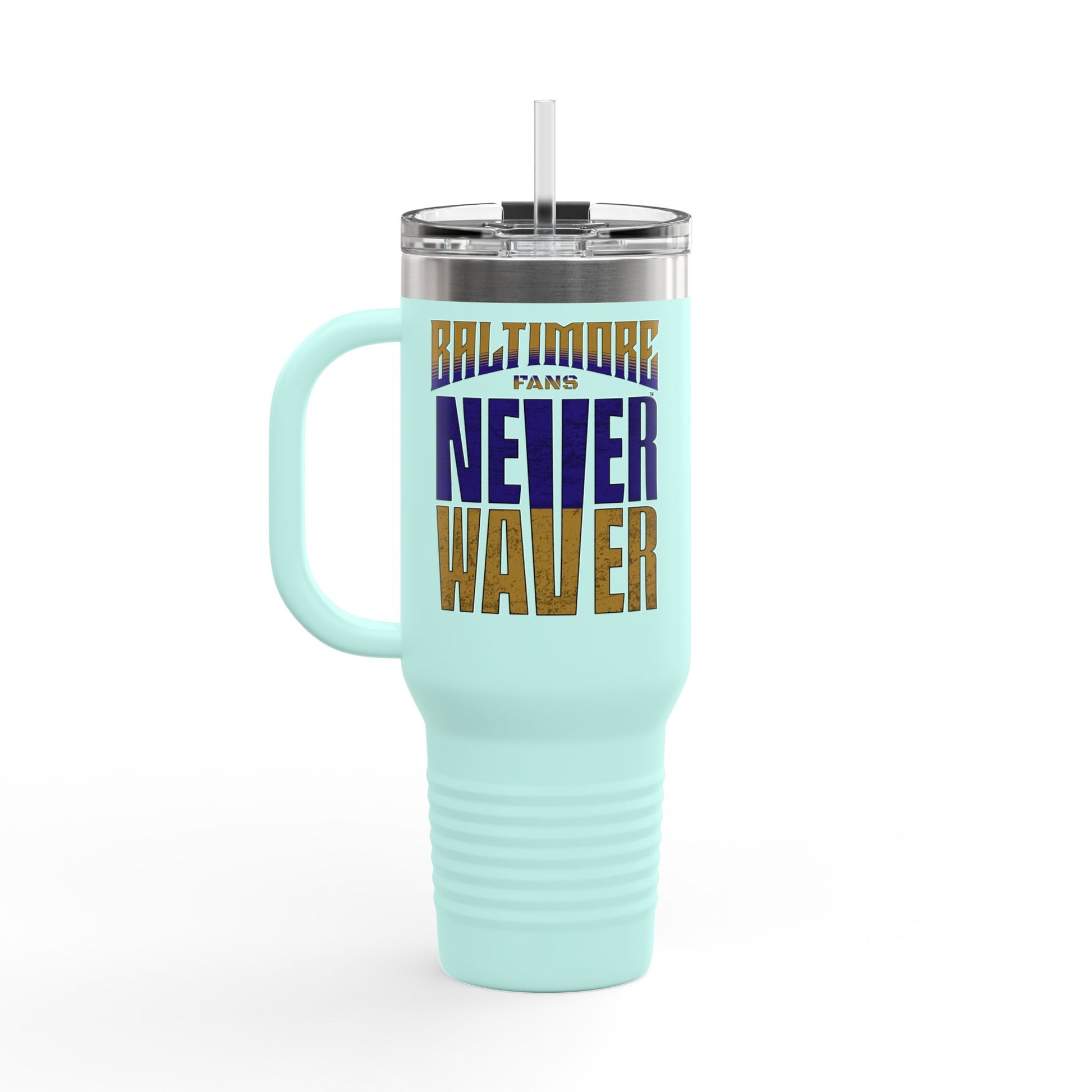 Baltimore Fans Never Waver Insulated Travel Mug, 40oz - Never Waver