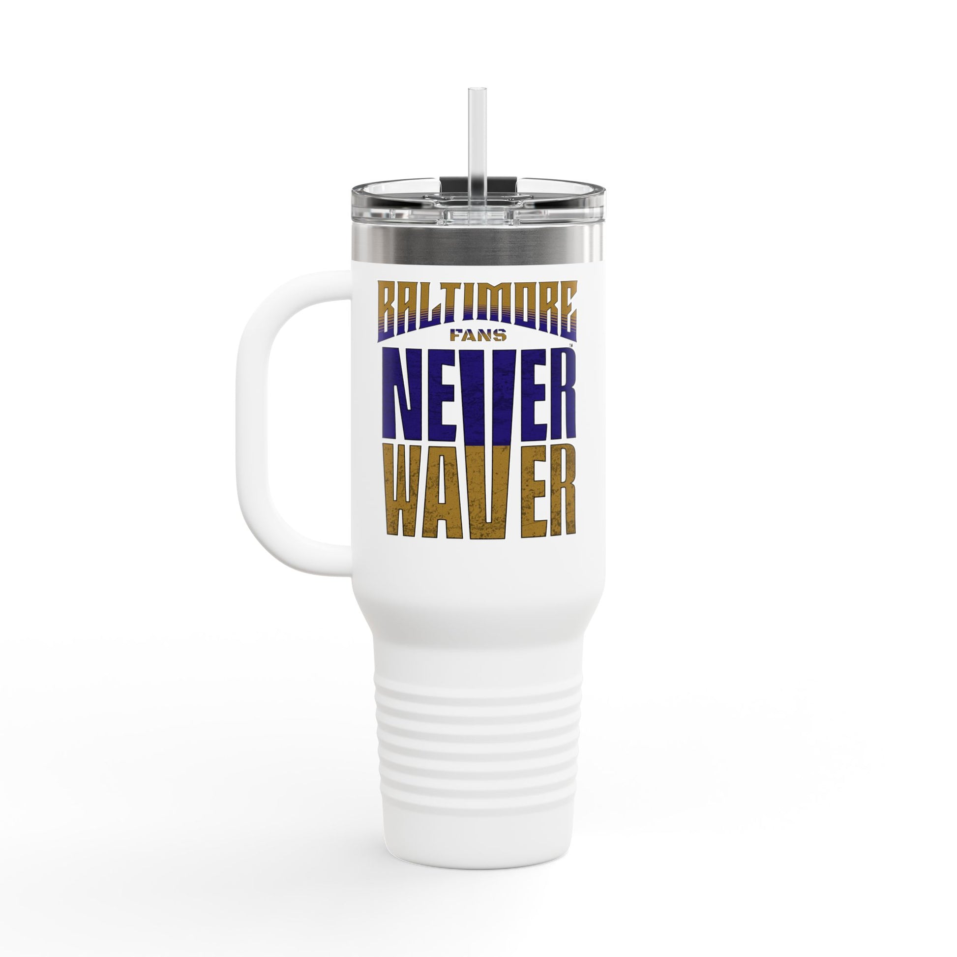 Baltimore Fans Never Waver Insulated Travel Mug, 40oz - Never Waver