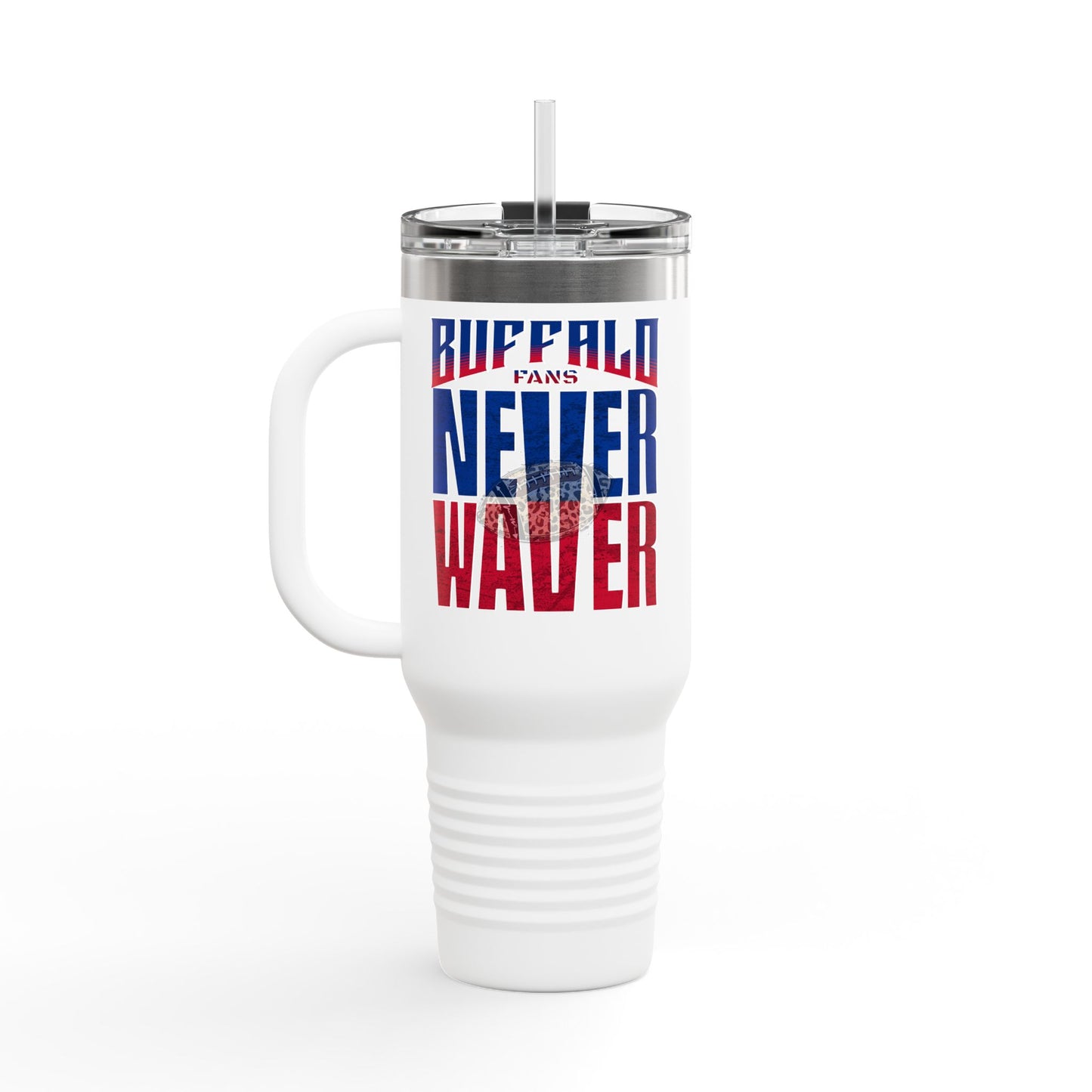 Buffalo Fans Never Waver W- Leopard football nsulated Travel Mug, 40oz - Never Waver