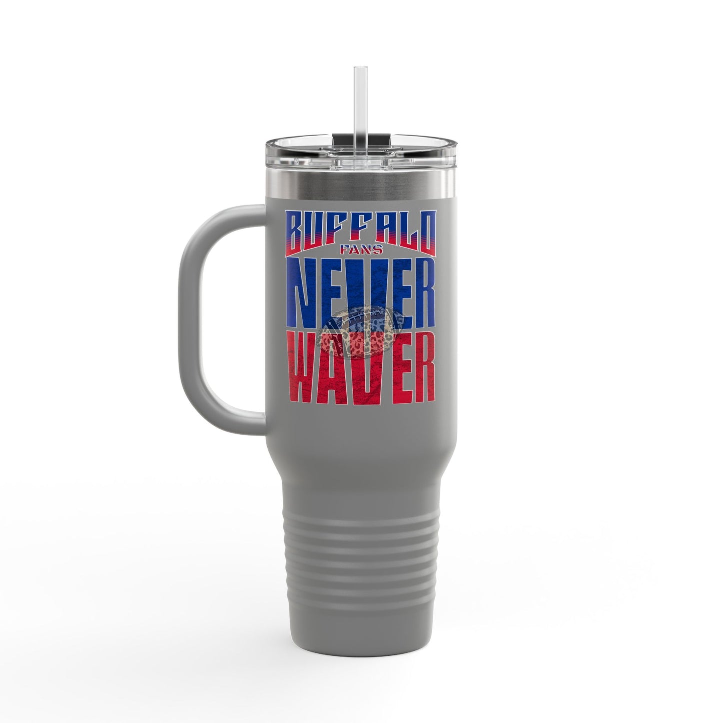 Buffalo Fans Never Waver W- Leopard football nsulated Travel Mug, 40oz - Never Waver