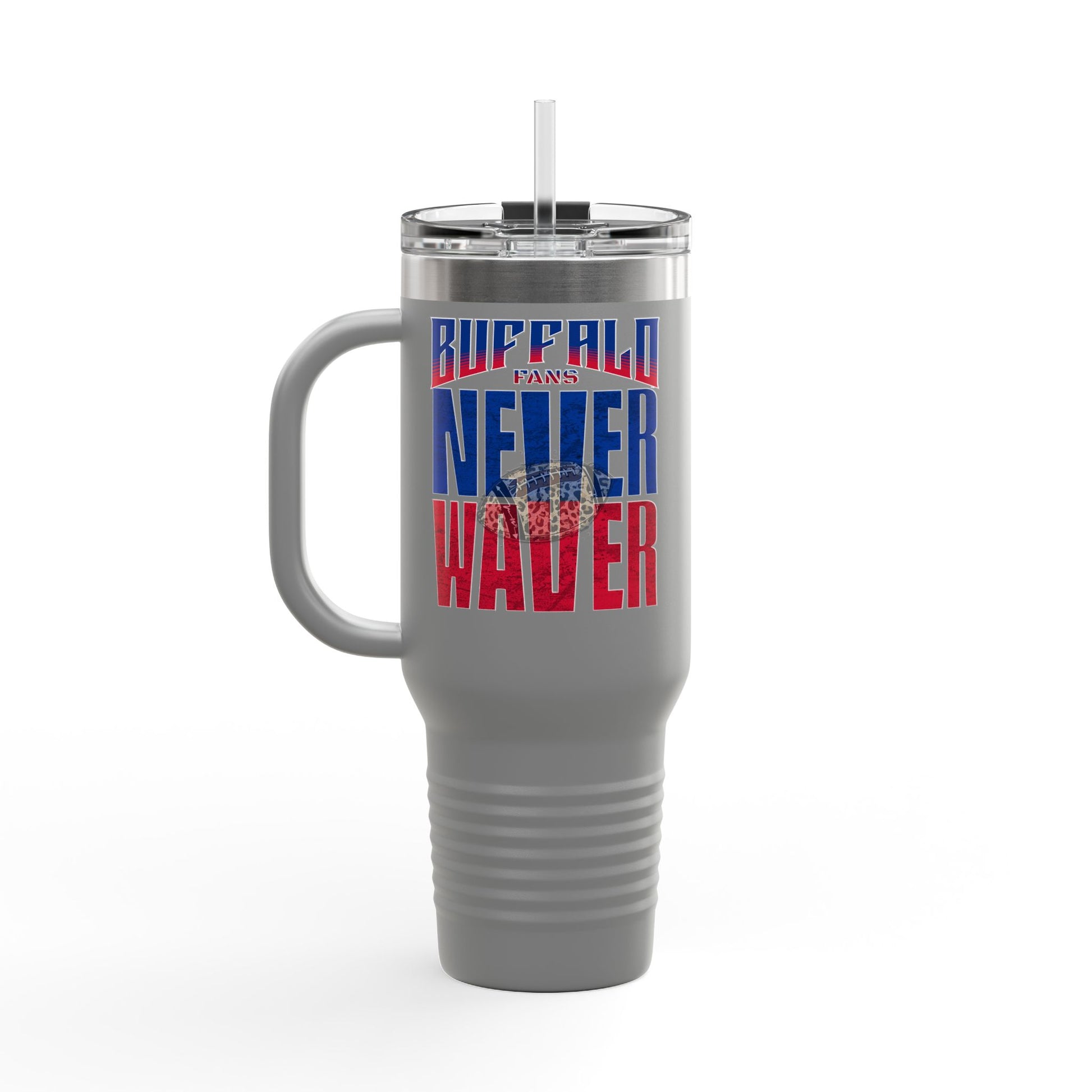 Buffalo Fans Never Waver W- Leopard football nsulated Travel Mug, 40oz - Never Waver