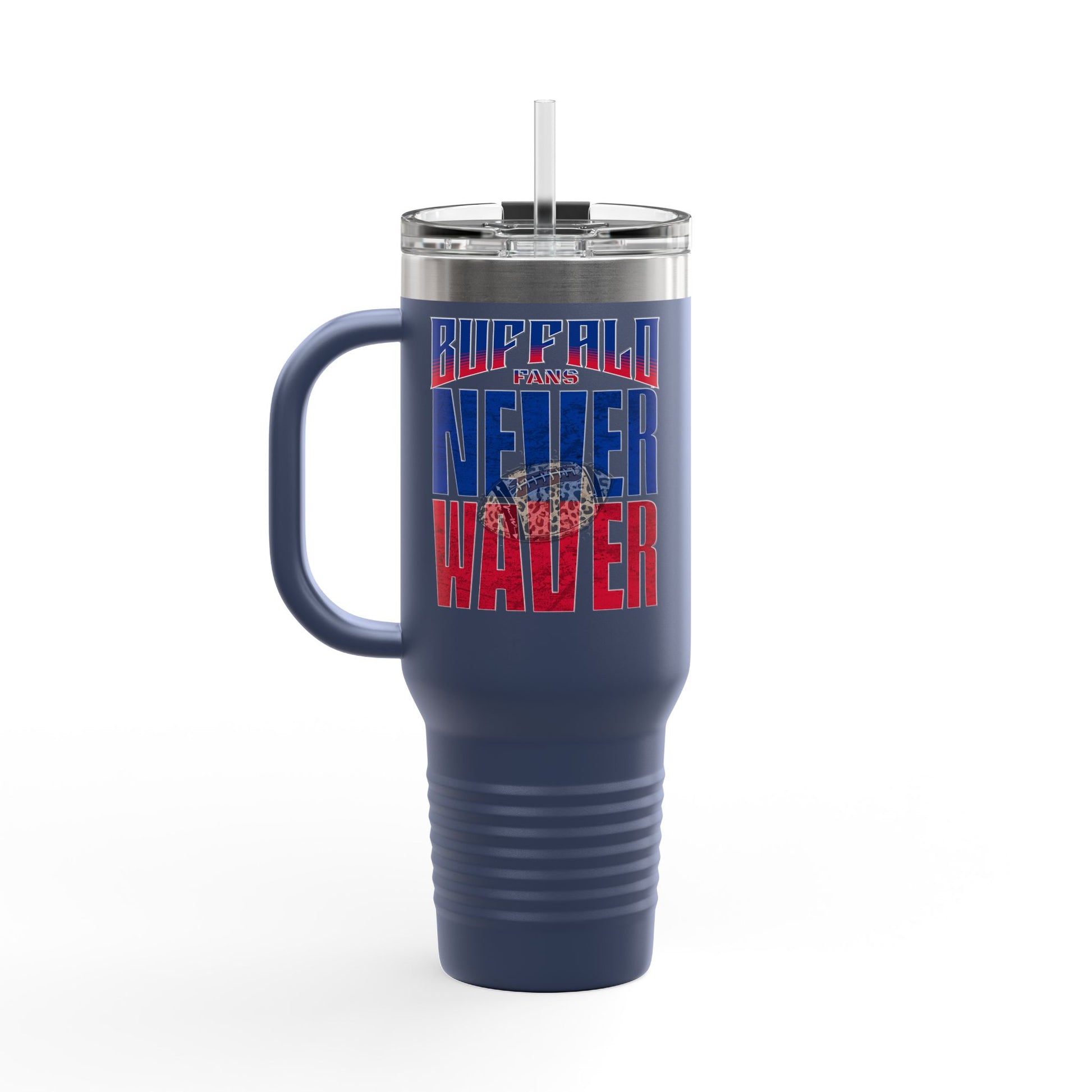 Buffalo Fans Never Waver W- Leopard football nsulated Travel Mug, 40oz - Never Waver