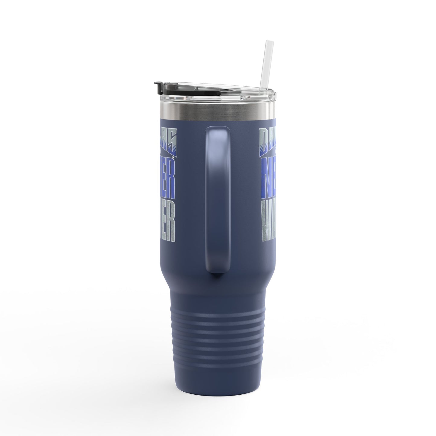 Dallas Fans Never Waver Insulated Travel Mug, 40oz - Never Waver