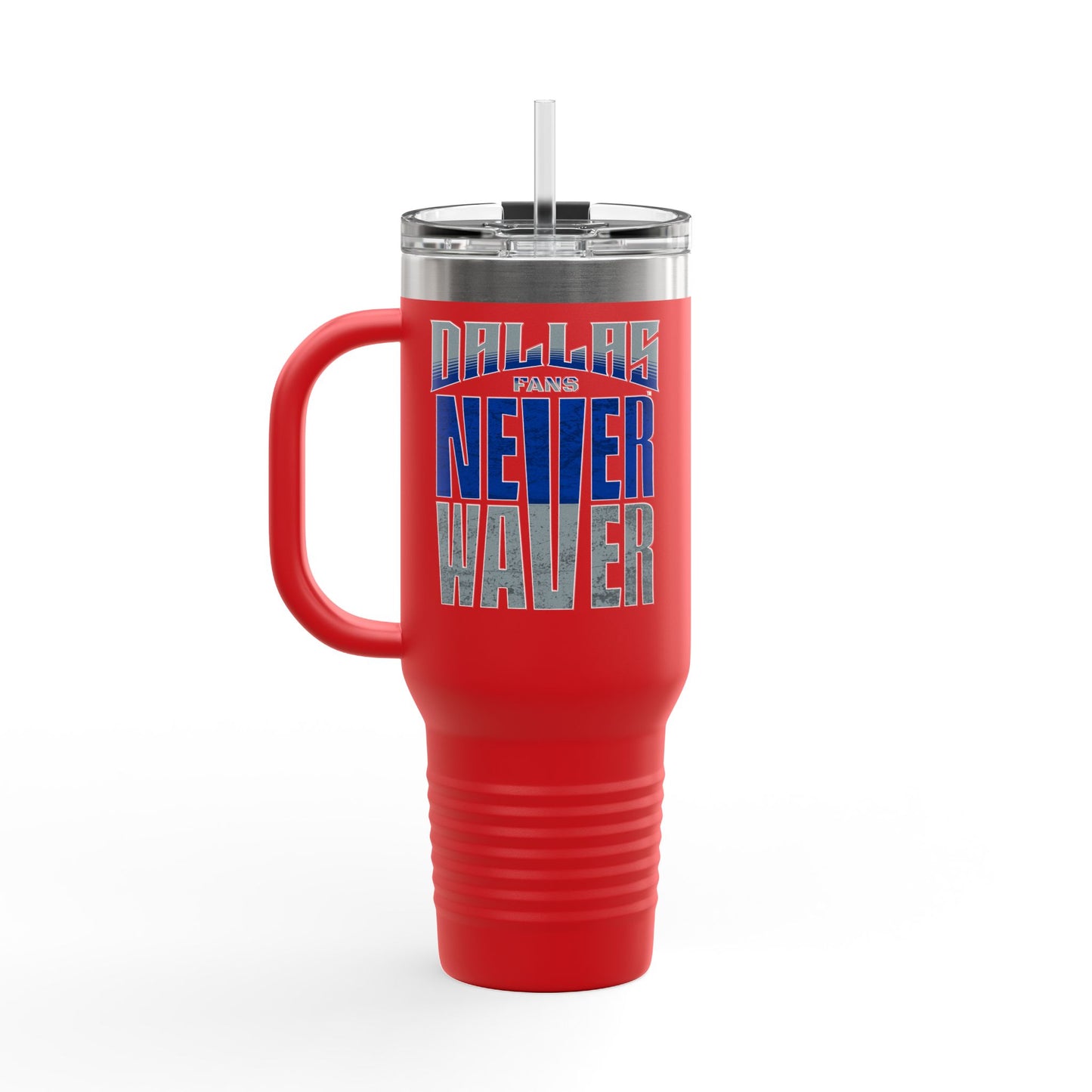 Dallas Fans Never Waver Insulated Travel Mug, 40oz - Never Waver