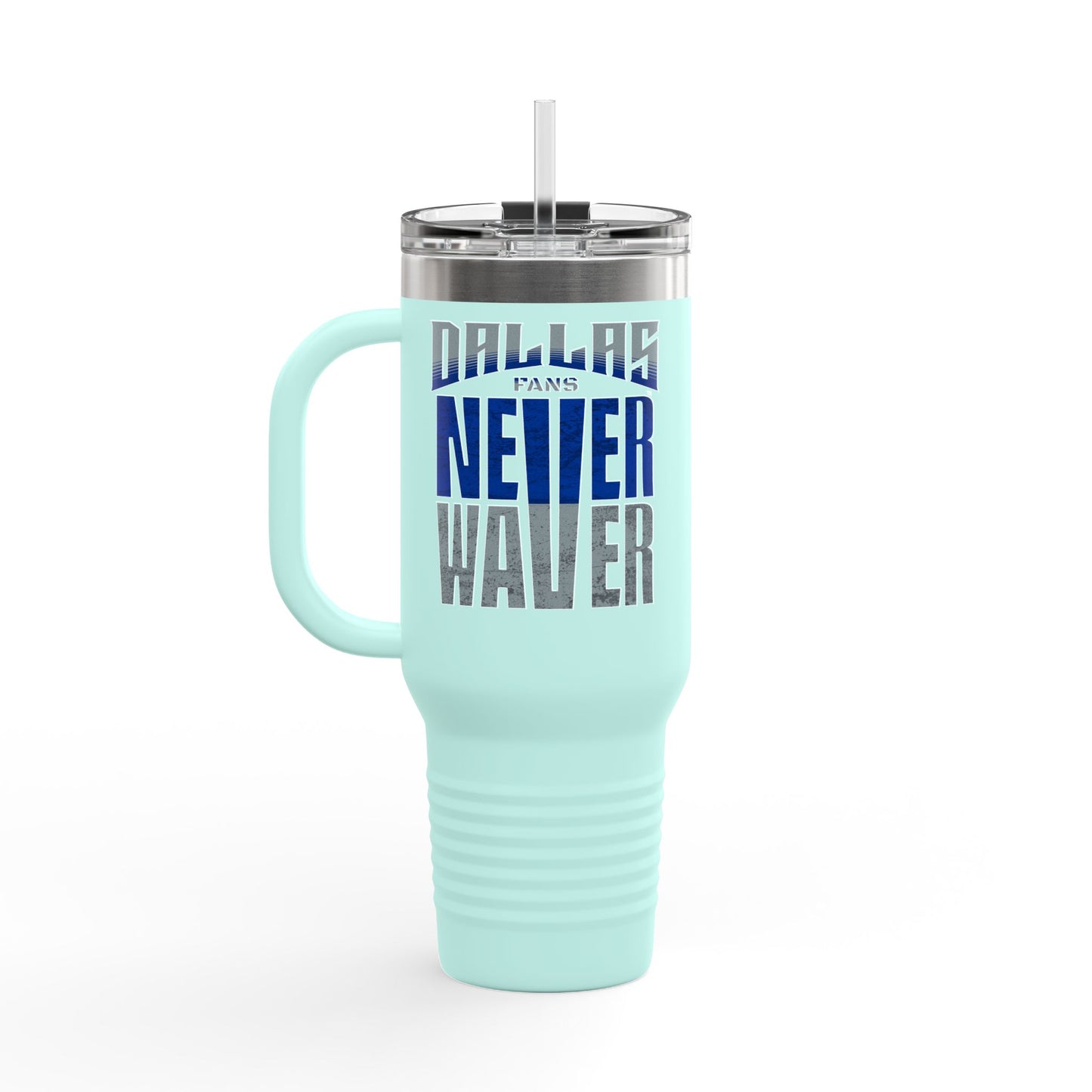 Dallas Fans Never Waver Insulated Travel Mug, 40oz - Never Waver