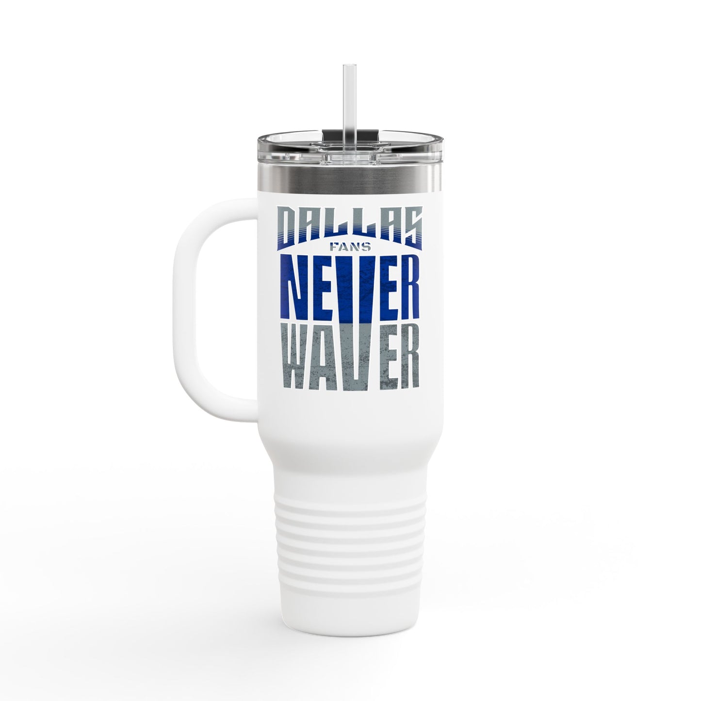 Dallas Fans Never Waver Insulated Travel Mug, 40oz - Never Waver