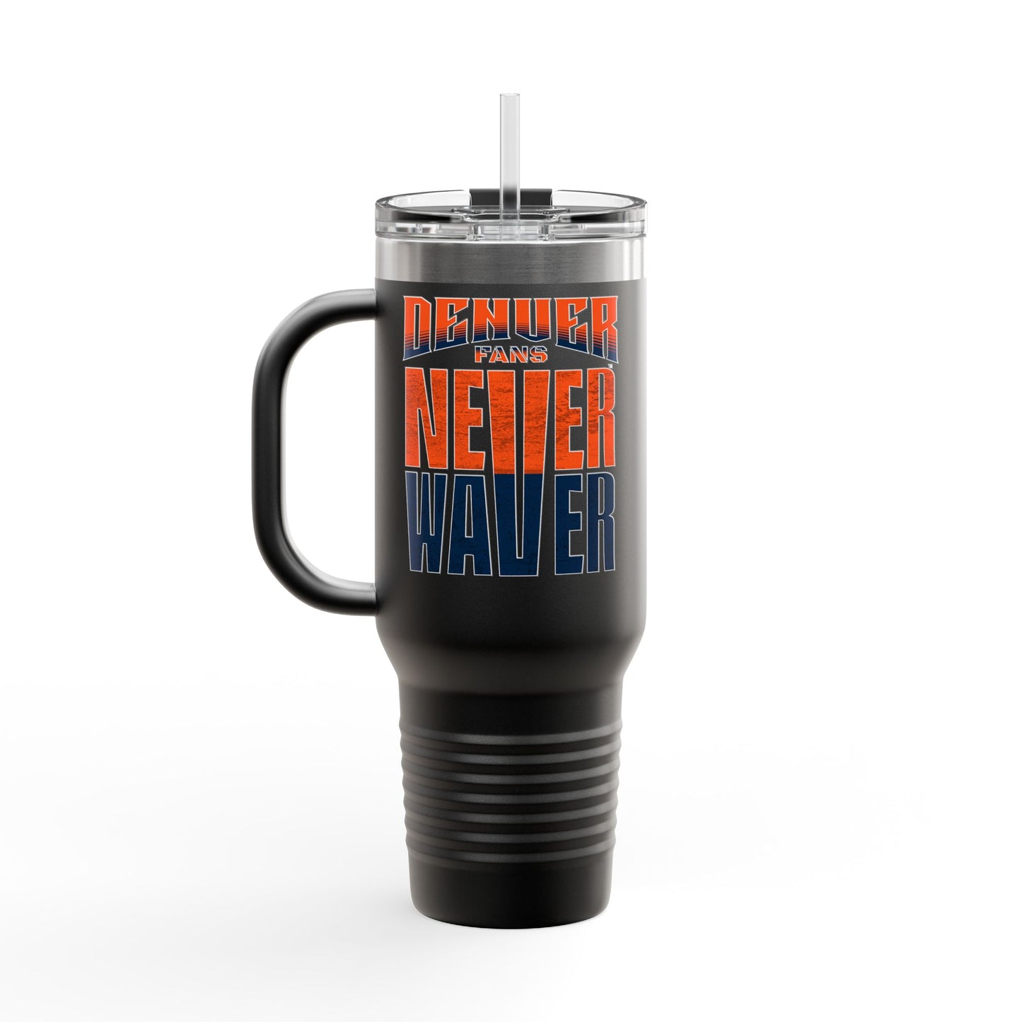 Denver Fans Never Waver Insulated Travel Mug, 40oz - Never Waver