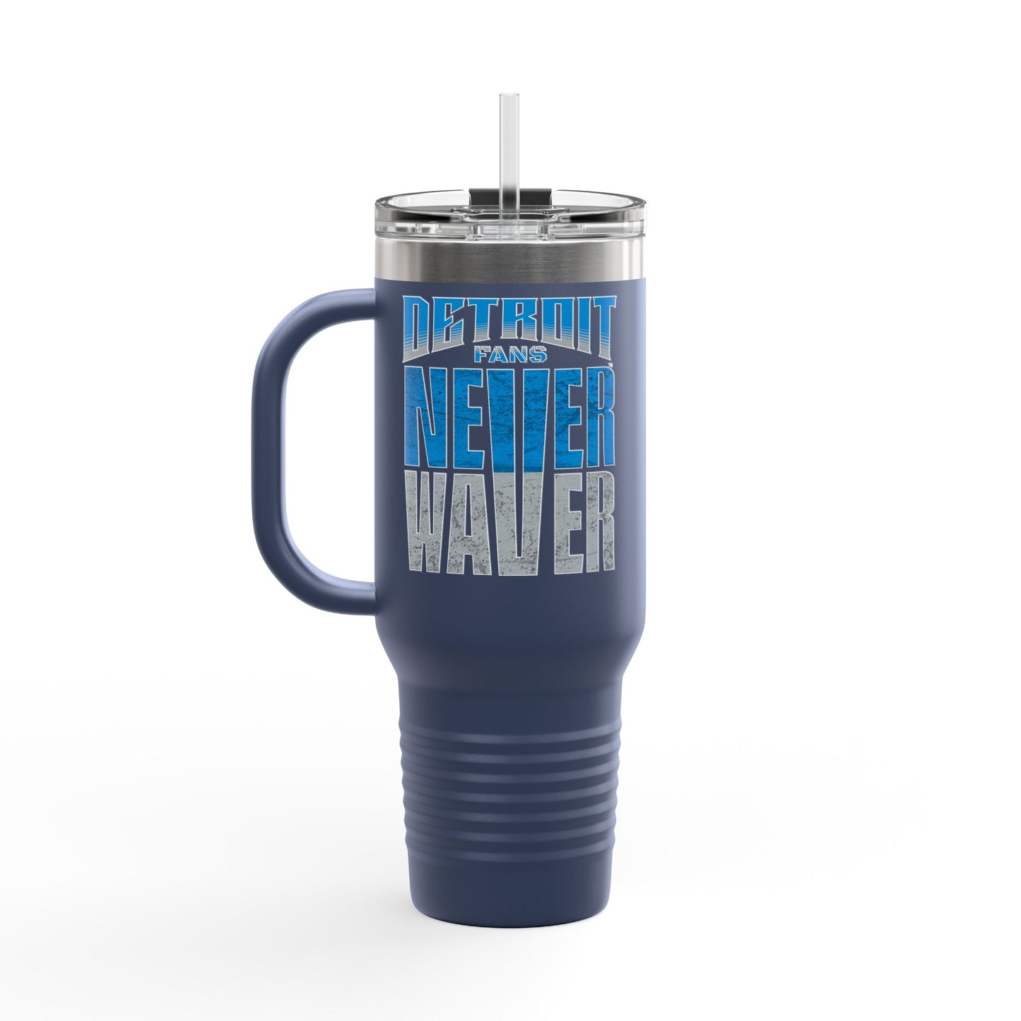 Detroit Fans Never Waver Insulated Travel Mug, 40oz - Never Waver