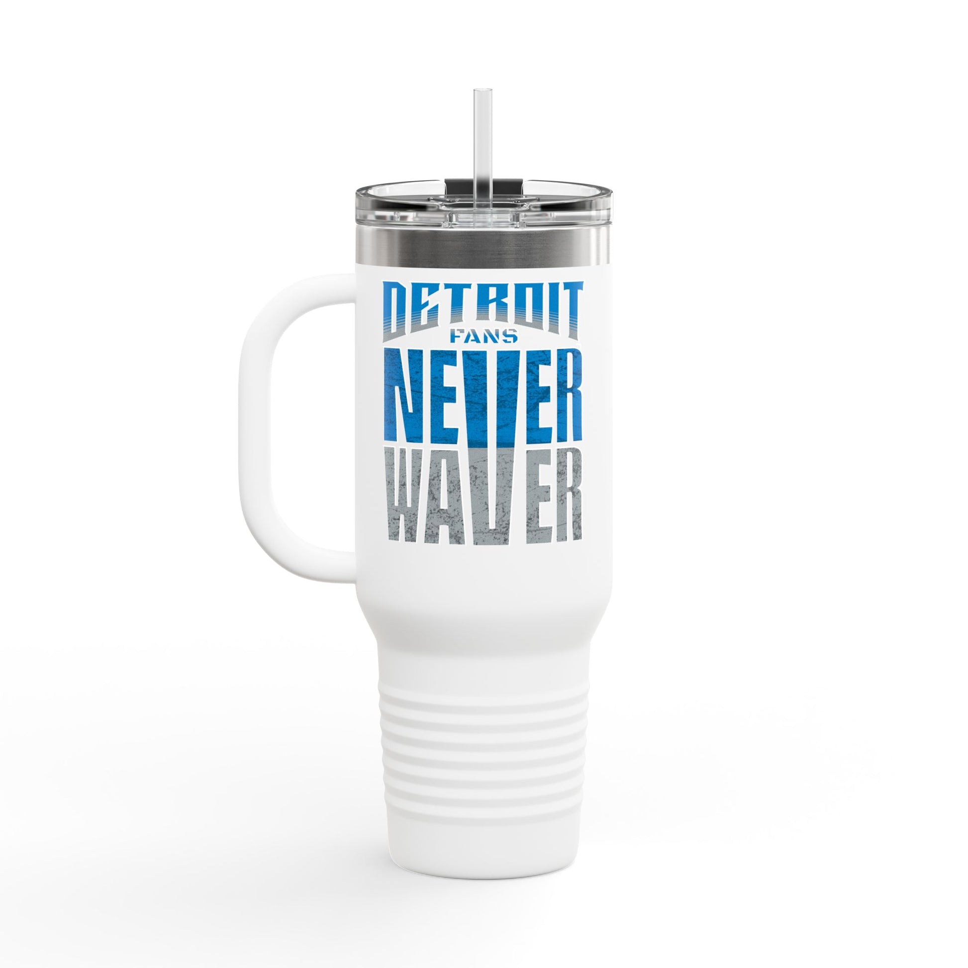 Detroit Fans Never Waver Insulated Travel Mug, 40oz - Never Waver