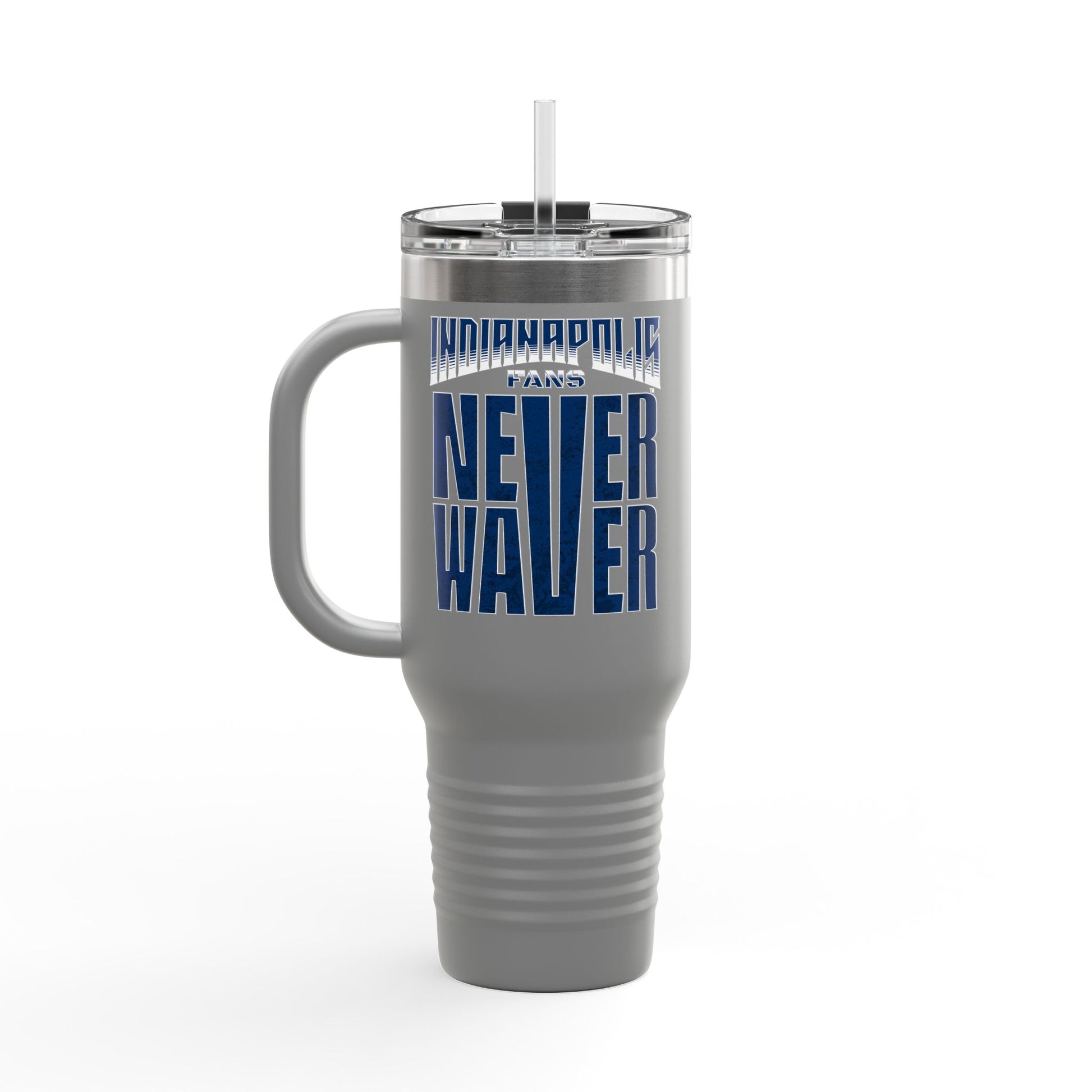 Indianapolis Fans Never Waver Insulated Travel Mug, 40oz - Never Waver