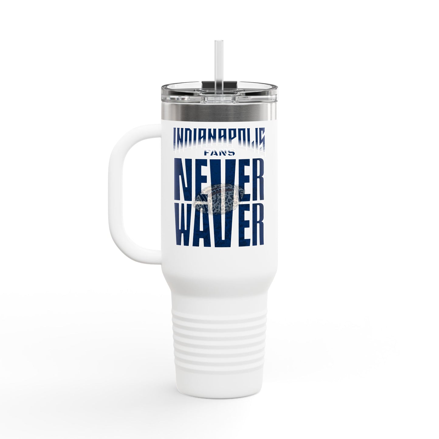 Indianapolis Fans Never Waver W-Leopard Football Insulated Travel Mug, 40oz - Never Waver