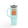 Let's Taco' Bout Tacos They Never Waver Insulated Travel Mug, 40oz - Never Waver
