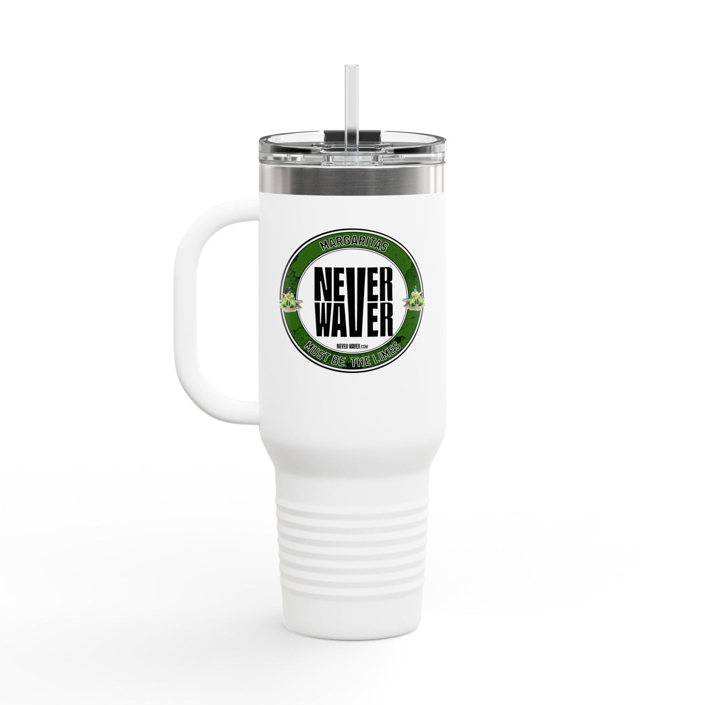 Margaritas Never waver It must be the Limes Insulated Travel Mug, 40oz - Never Waver