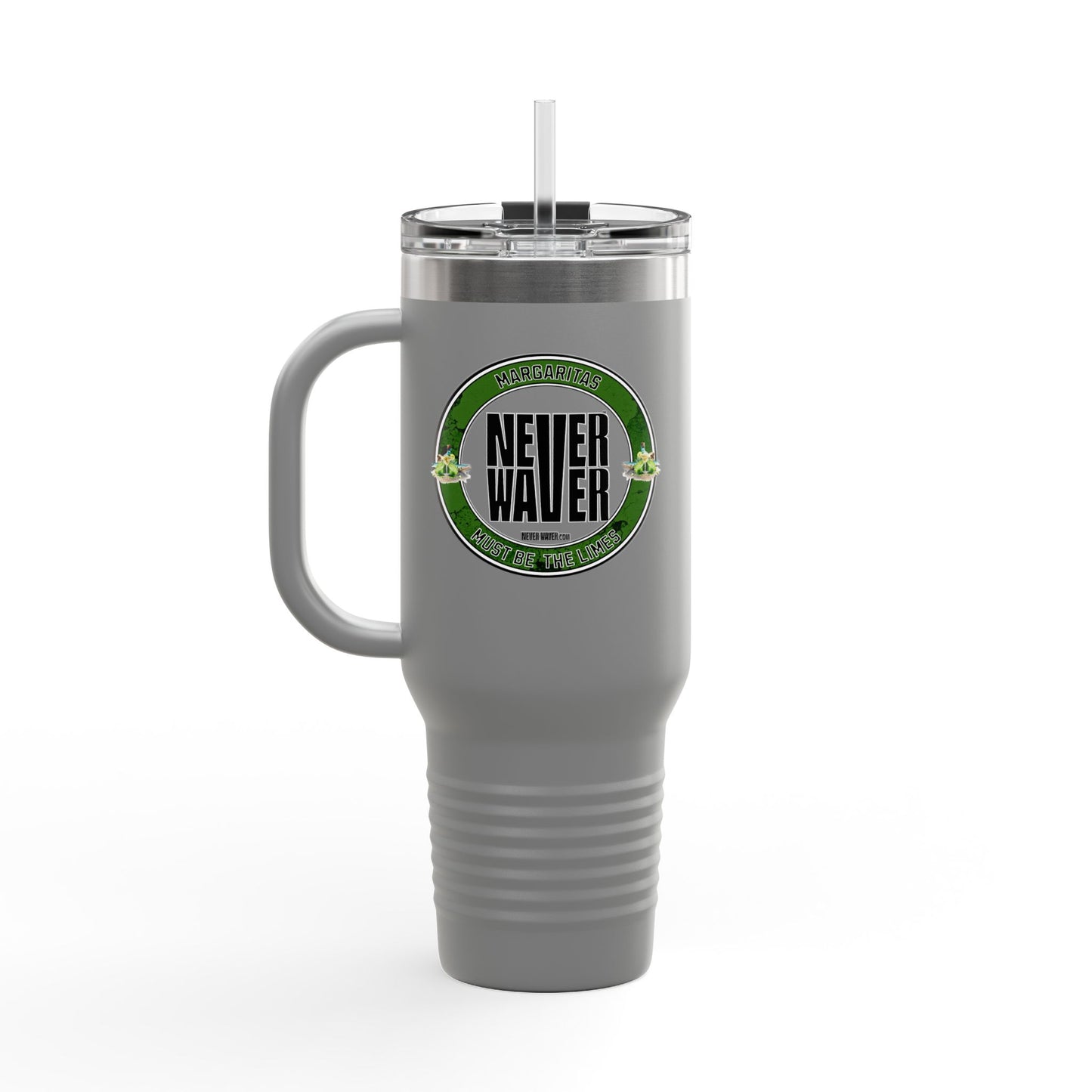 Margaritas Never waver It must be the Limes Insulated Travel Mug, 40oz - Never Waver