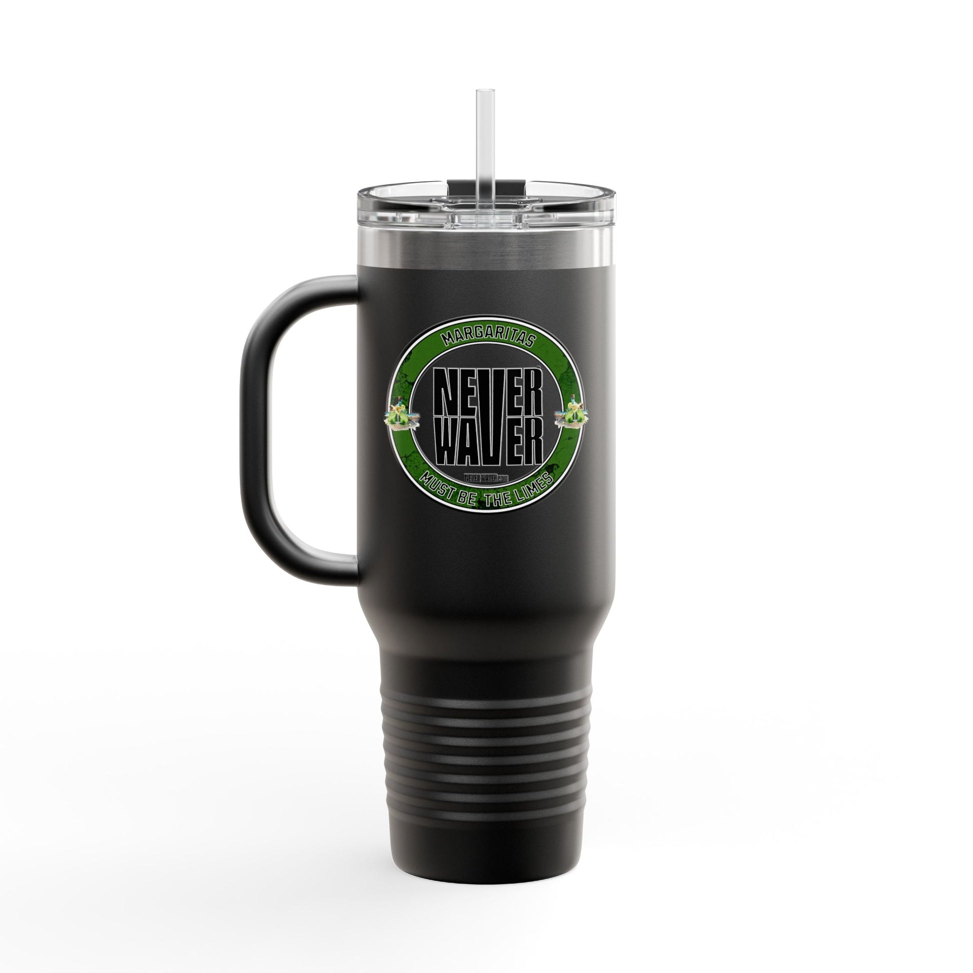 Margaritas Never waver It must be the Limes Insulated Travel Mug, 40oz - Never Waver