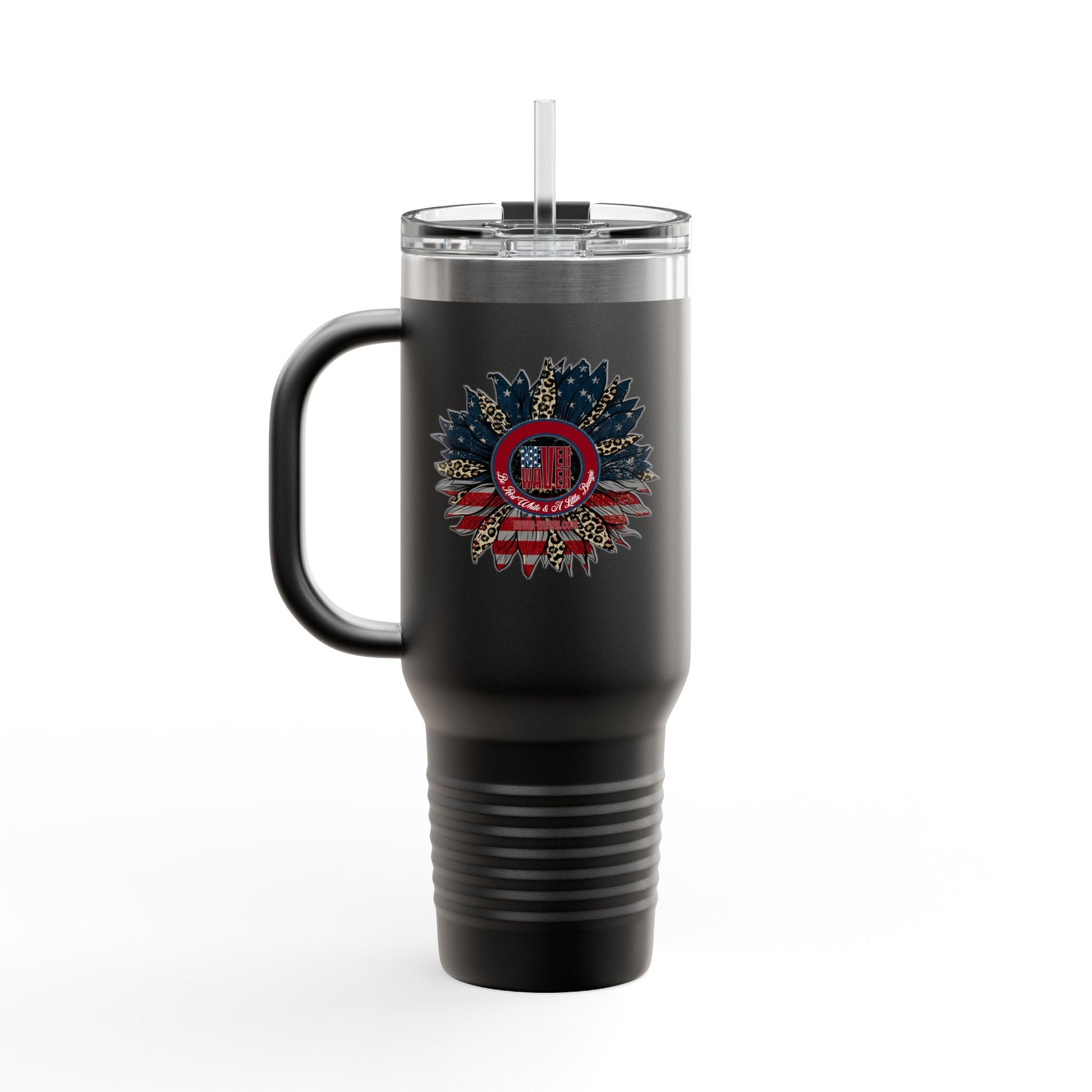 Never Waver Be Red Withe And A Little Bougie  Insulated Travel Mug, 40oz - Never Waver
